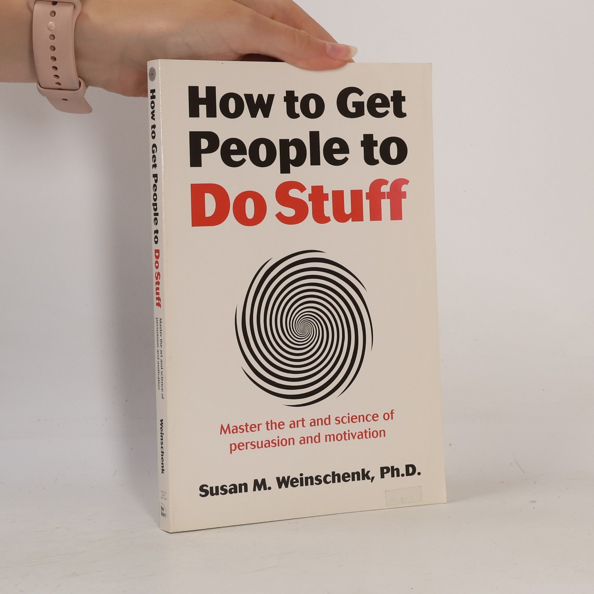 Susan Weinschenk How to Get People to Do Stuff