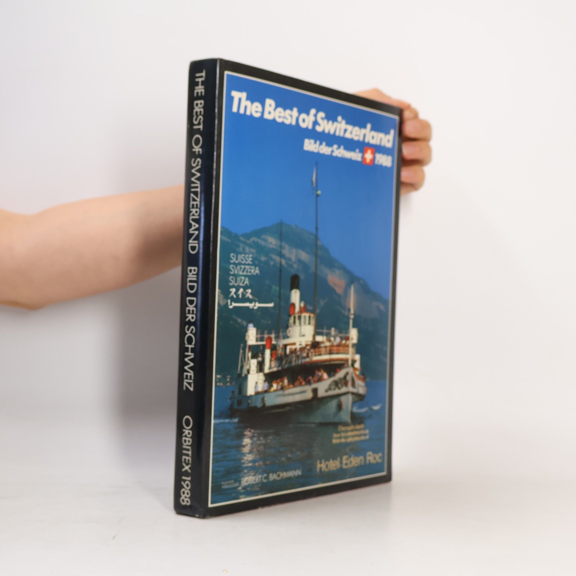 Robert C. Bachmann The Best of Switzerland