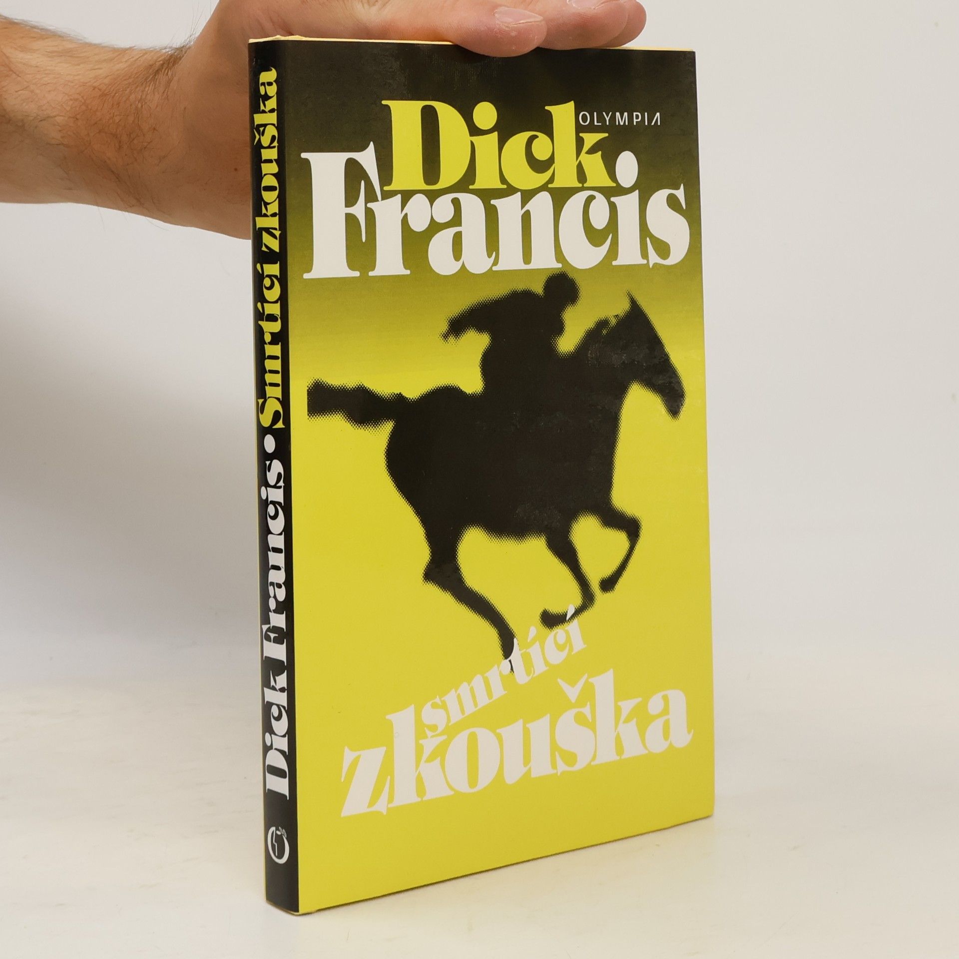 Dick Francis Smrtící zkouška