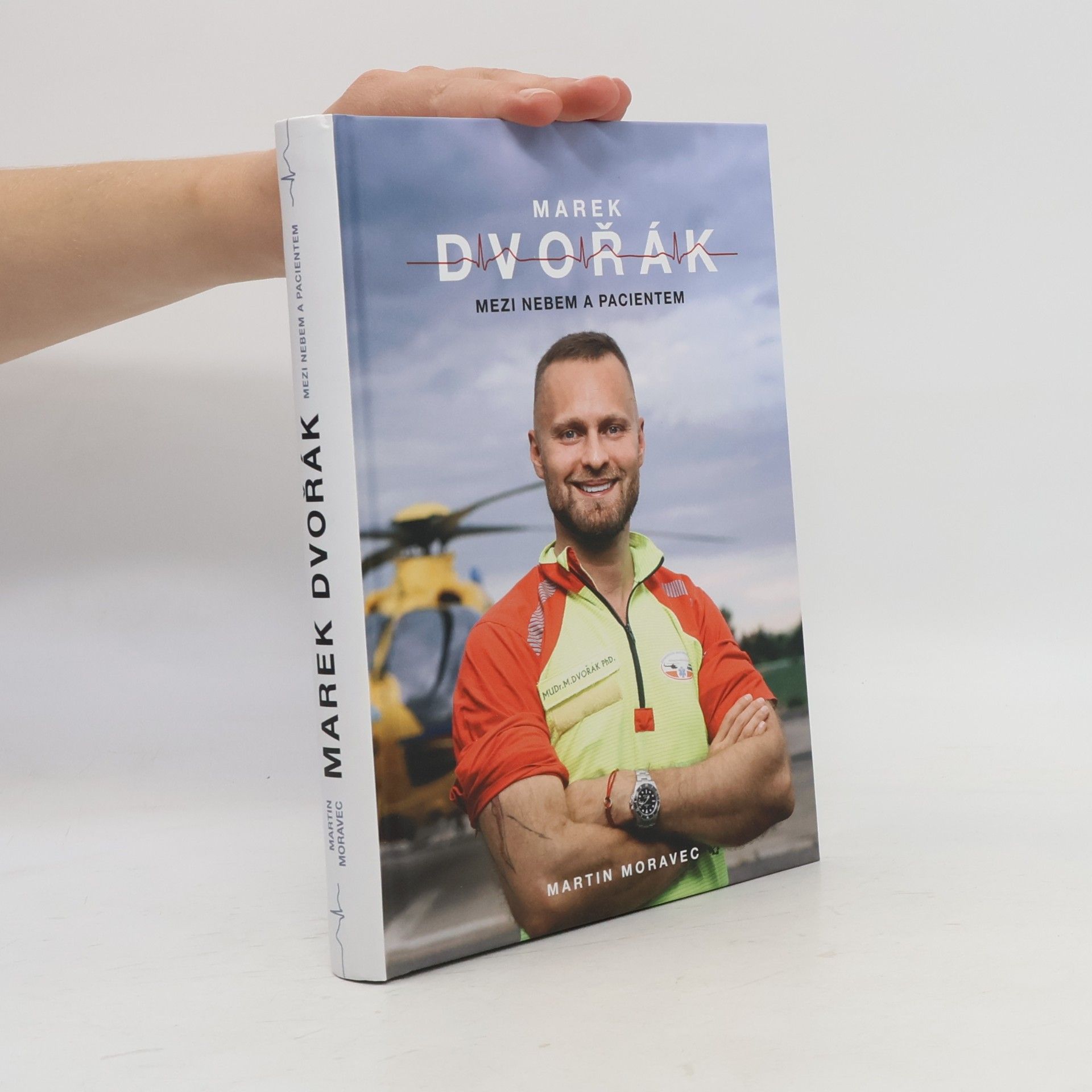 Marek Dvořák Marek Dvořák. Mezi nebem a pacientem