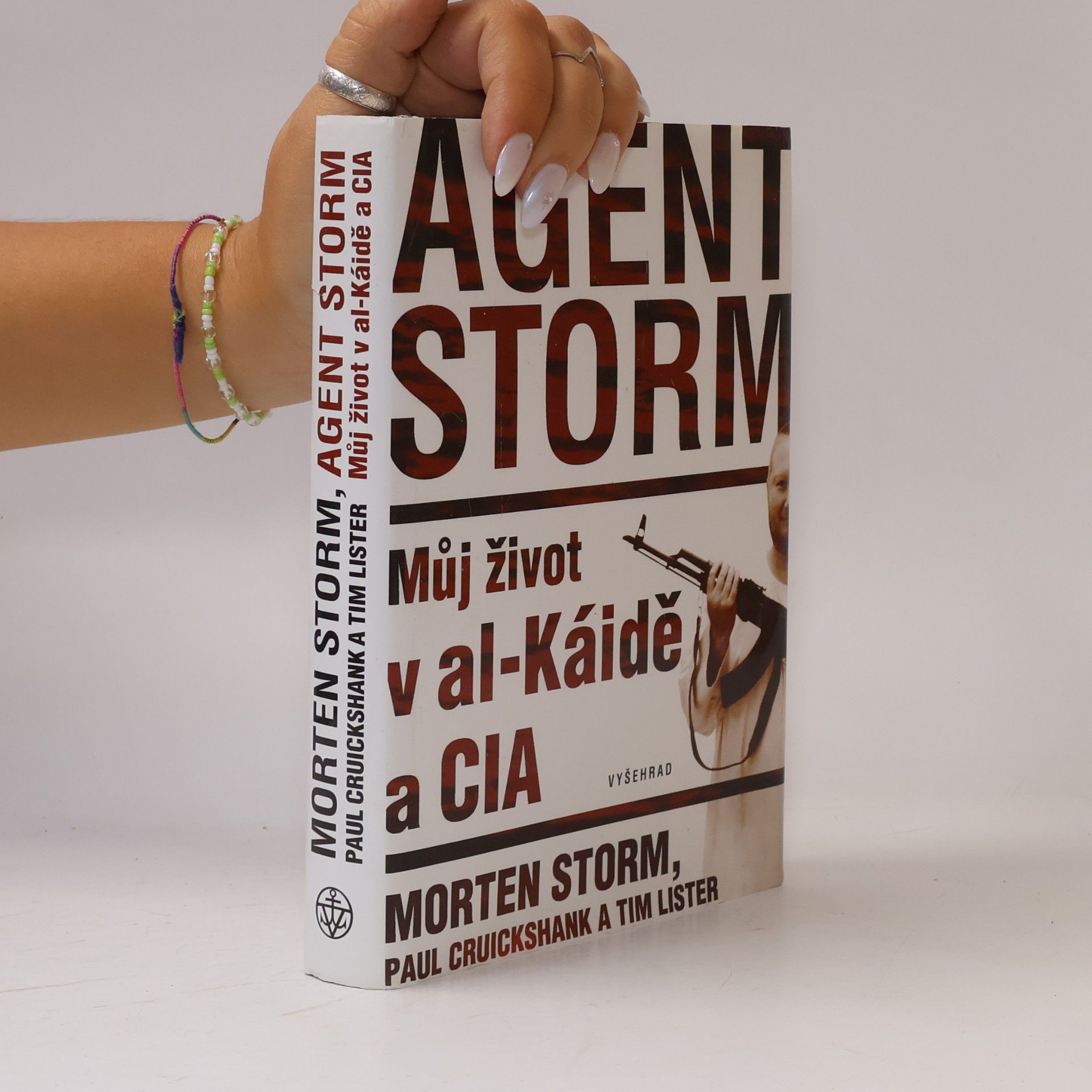 Morten Storm Agent Storm: Můj život v al-Káidě a CIA