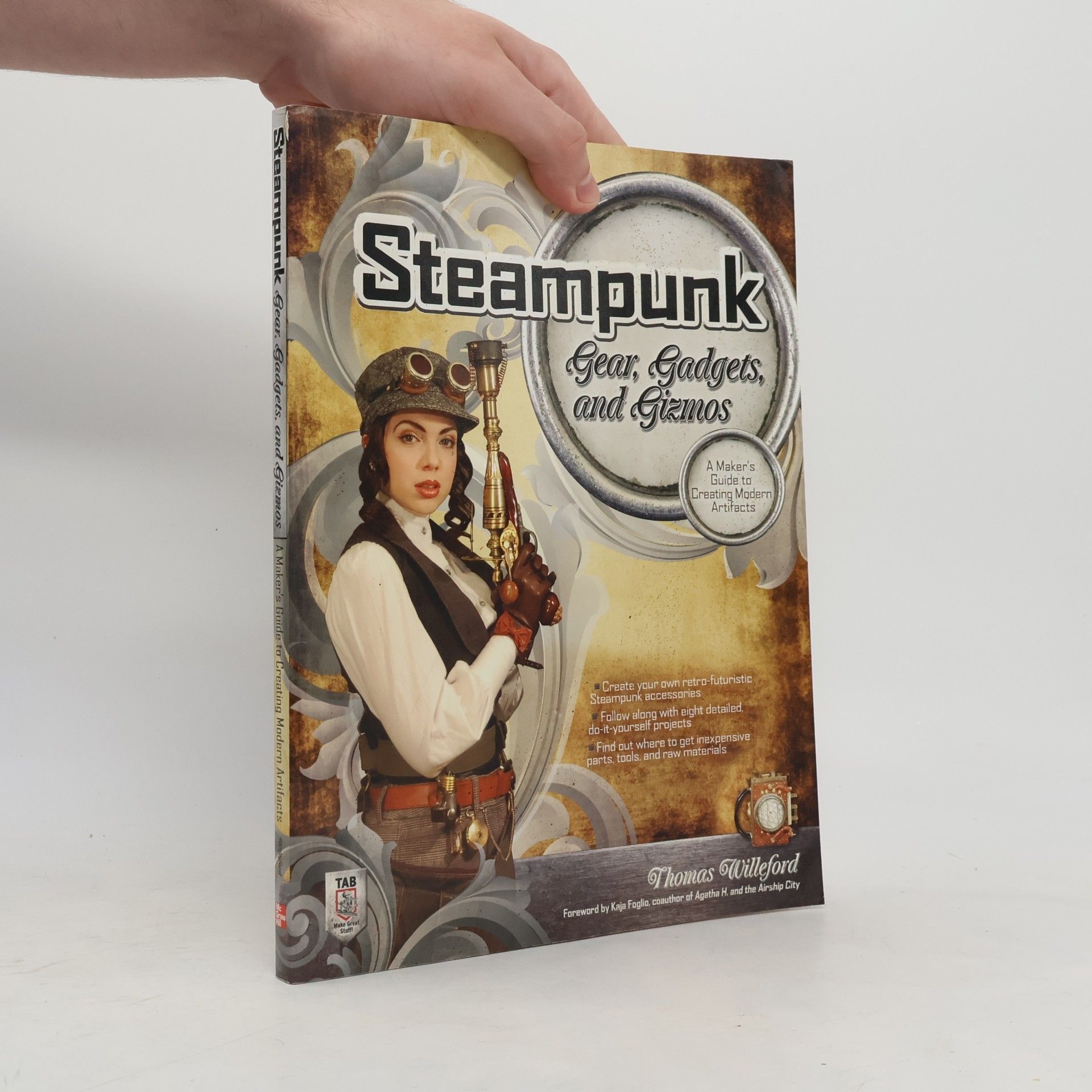 Thomas Willeford Steampunk Gear, Gadgets, and Gizmos