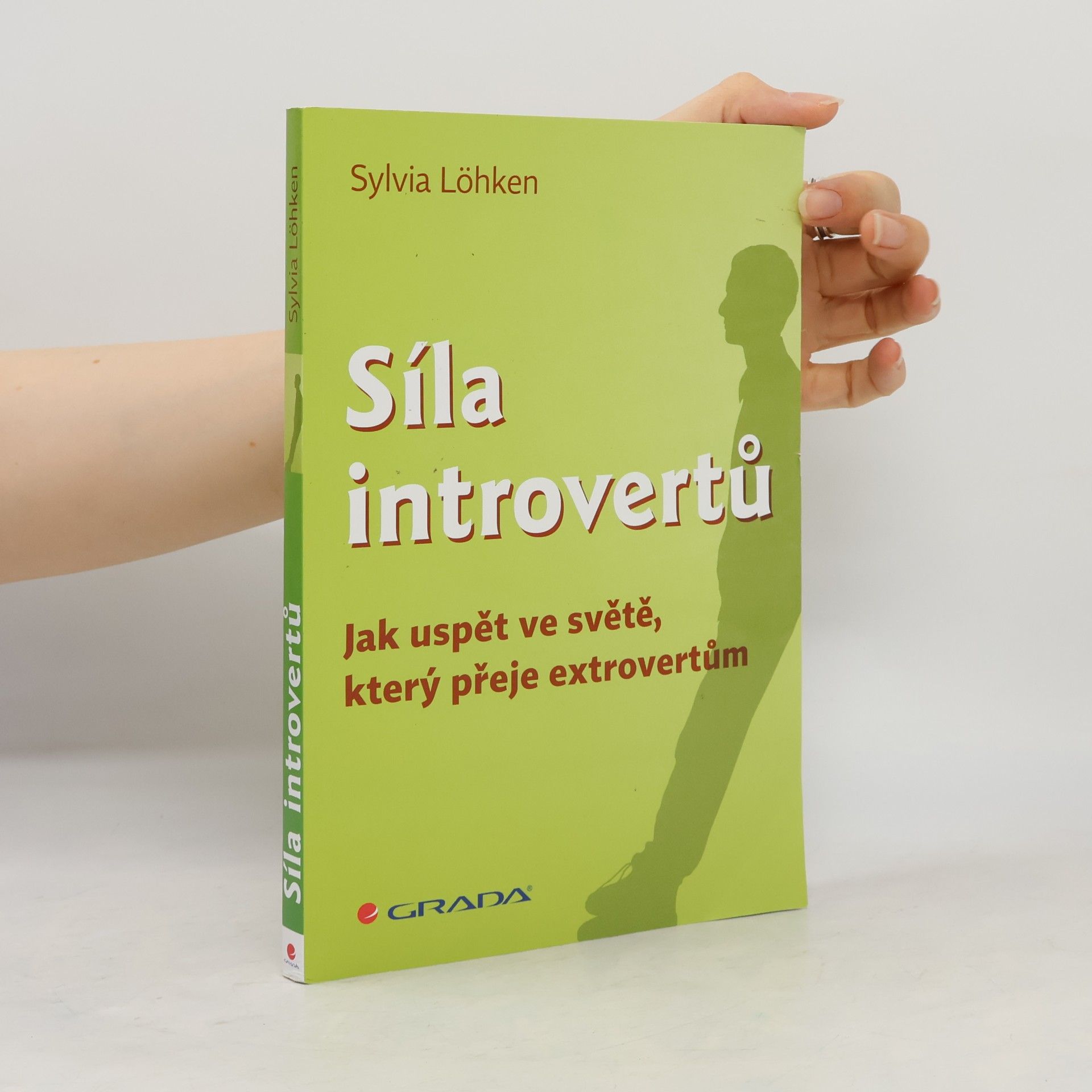 Síla introvertů. Jak uspět ve světě, který přeje extrovertům