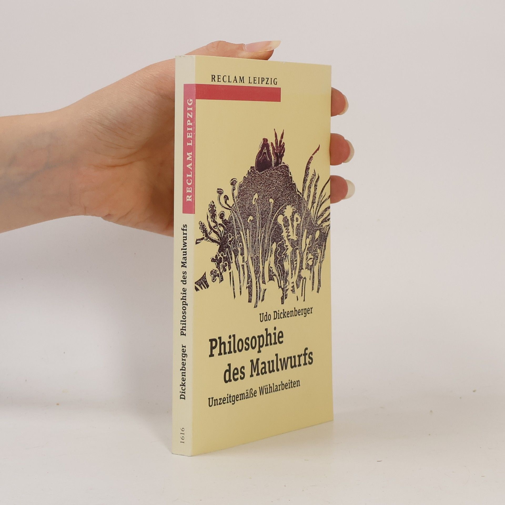Udo Dickenberger Philosophie des Maulwurfs