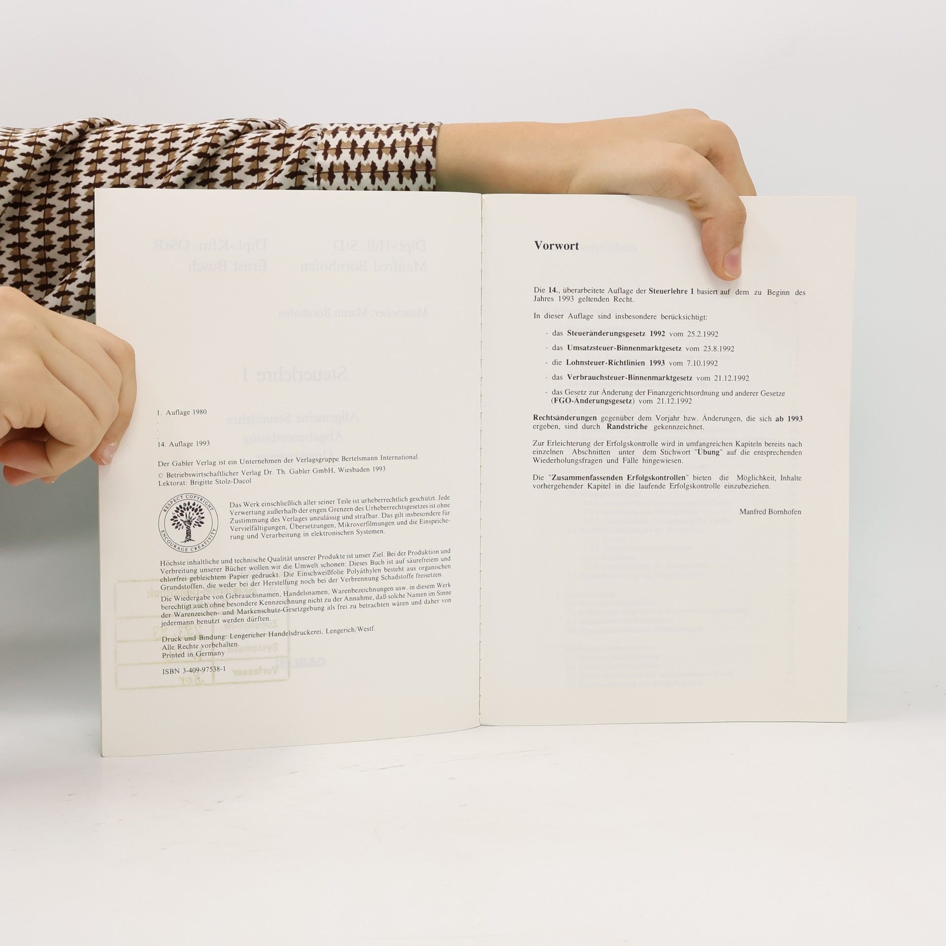 Manfred Bornhofen Steuerlehre: Für Auszubildende in steuer- und wirtschaftsratenden Berufen / allgemeine Steuerlehre, Abgabenordnung, Umsatzsteuer - Veranlagung 1993