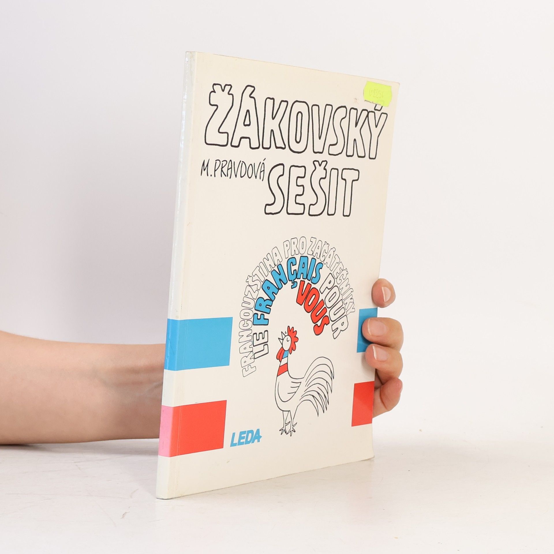 Marie Pravdová Žákovský sešit : le francais pour vous