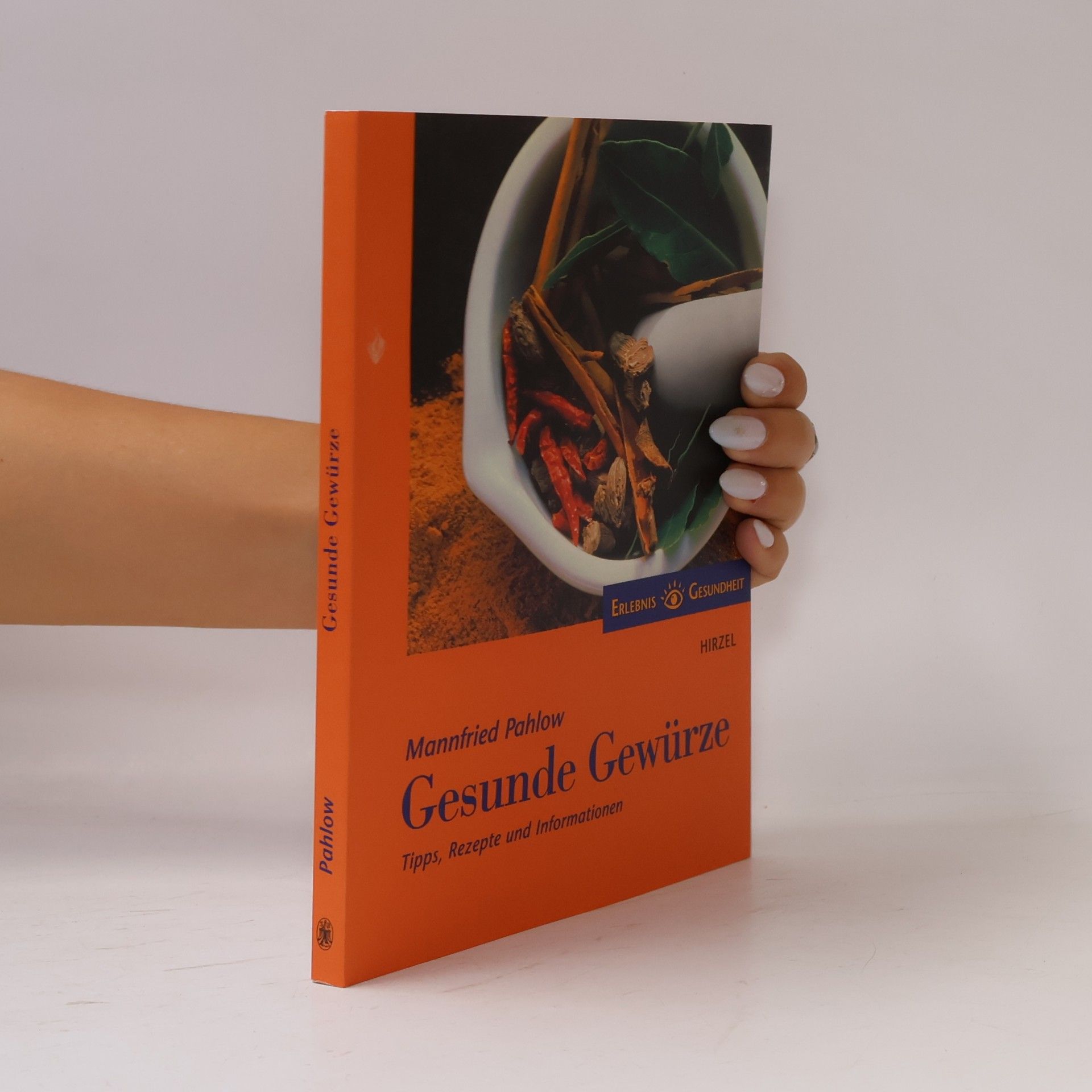 Mannfried Pahlow Gesunde Gewürze