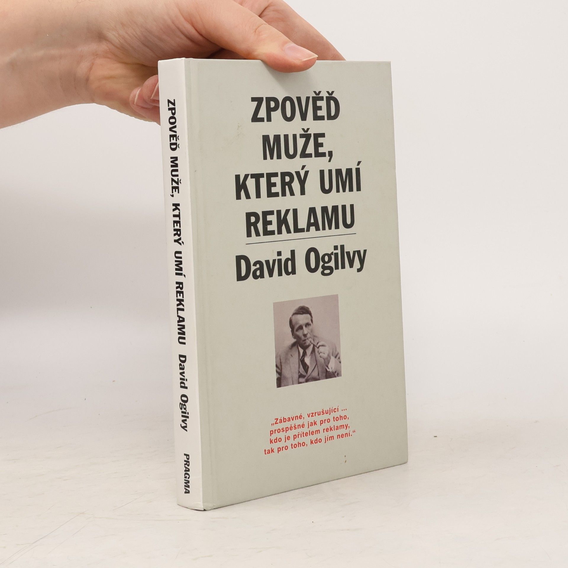 David Ogilvy Zpověď muže, který umí reklamu