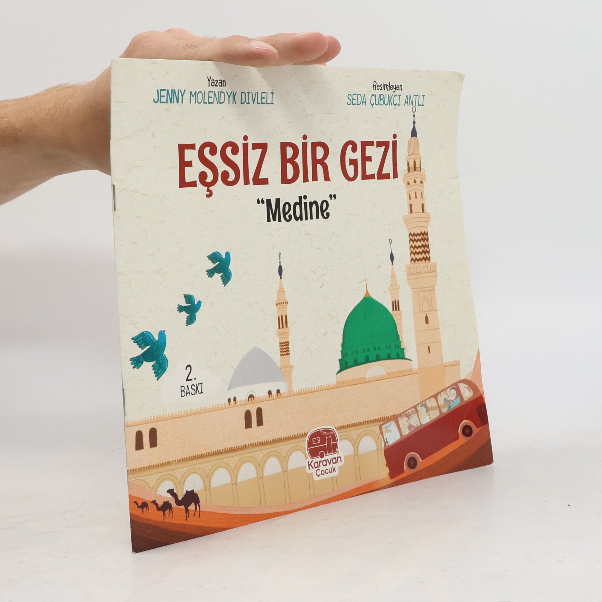 Seda Çubukçı Antlı Eşsiz Bir Gezi: Medine - 2. BASKI