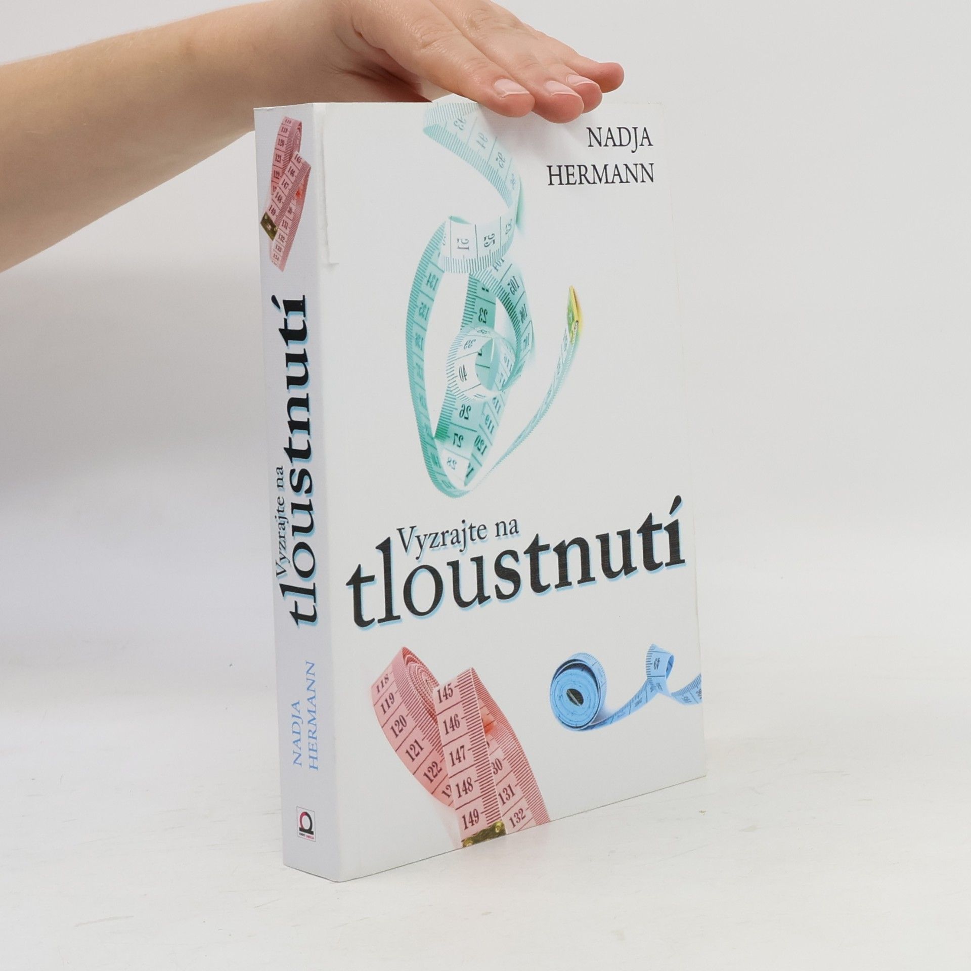 Nadja Hermann Vyzrajte na tloustnutí