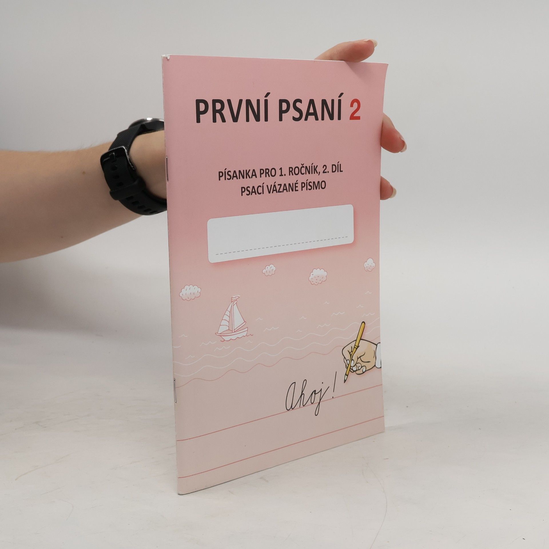 Hana Mühlhauserová První psaní 2 – Písanka pro 1. ročník – 2. díl