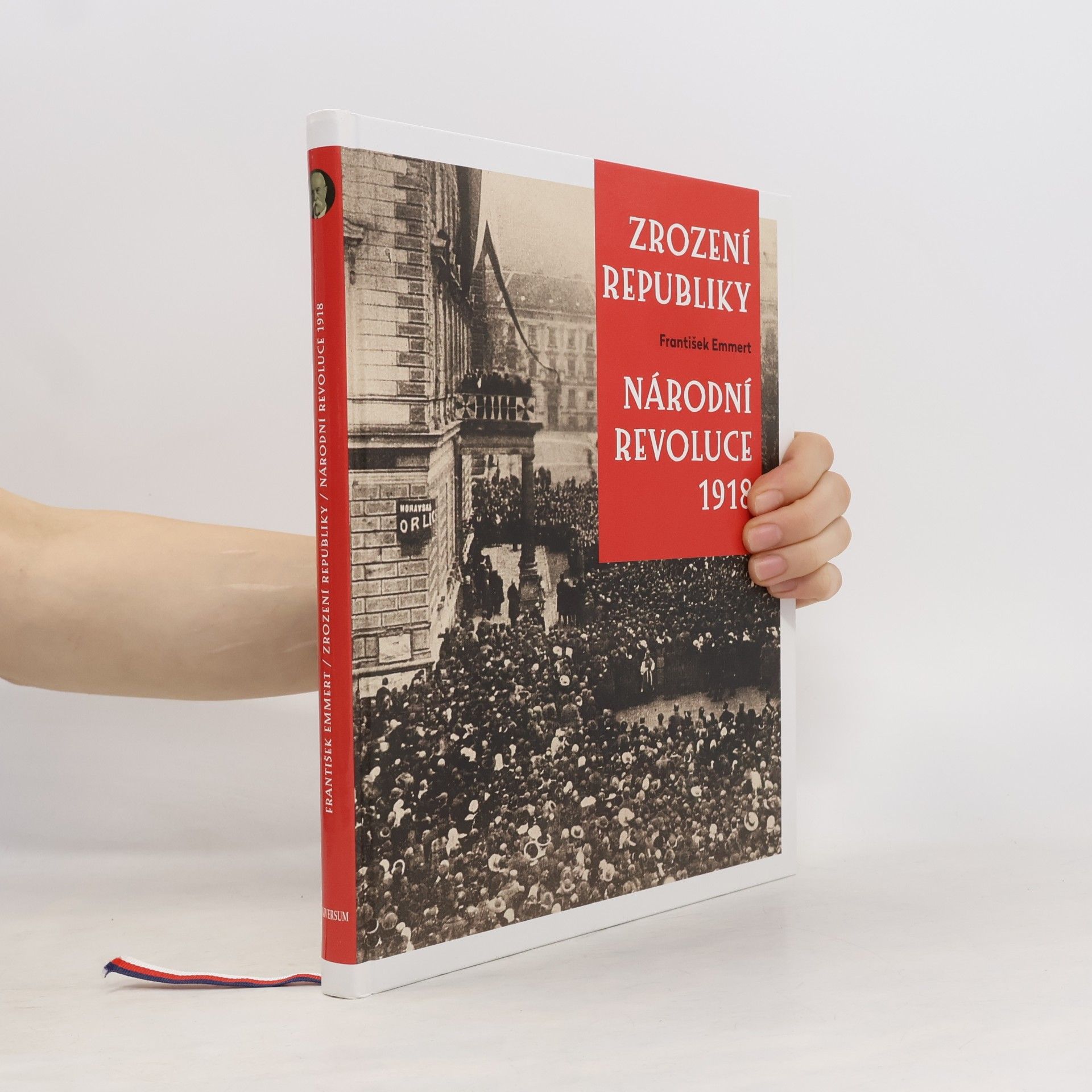 František Emmert Zrození republiky : národní revoluce 1918