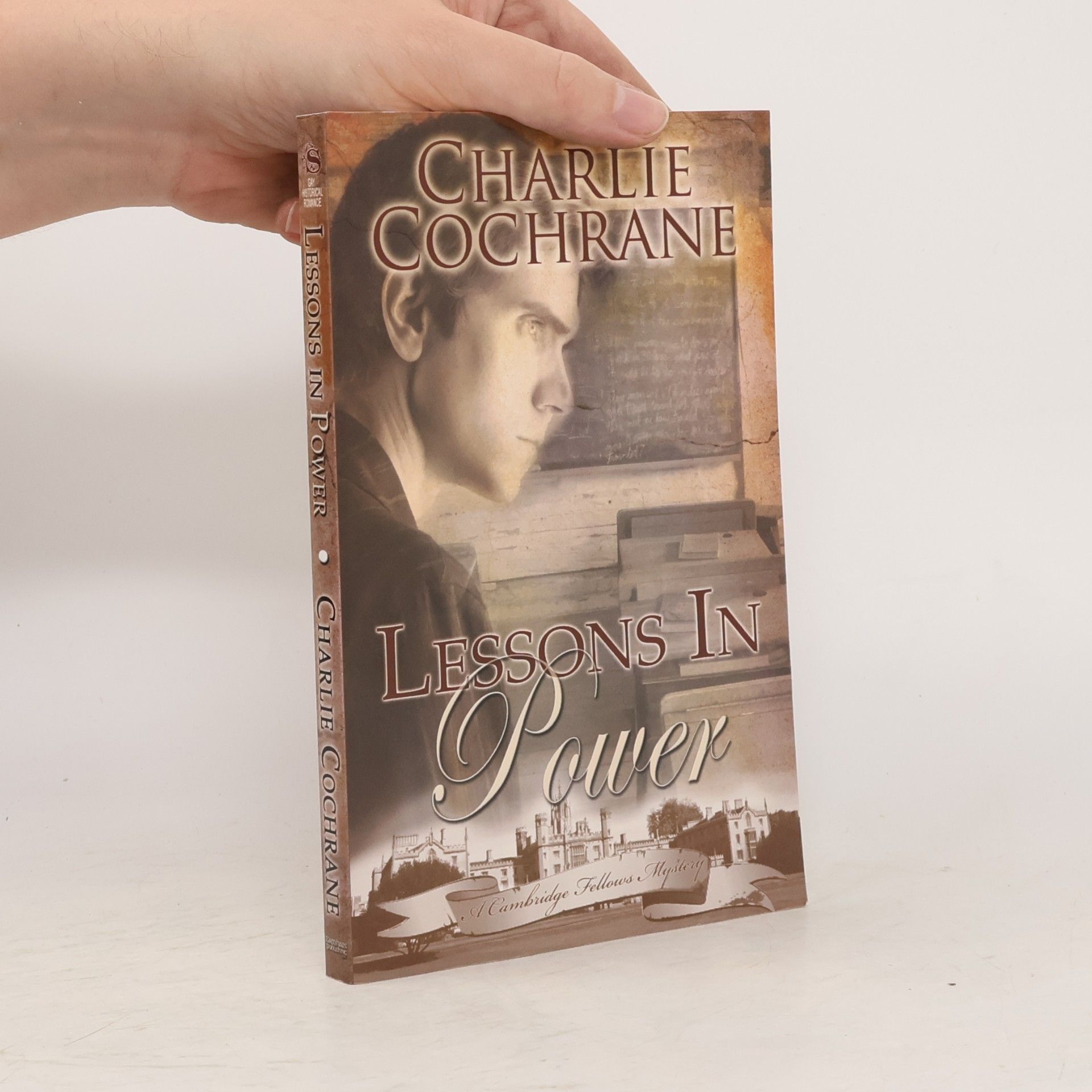 Charlie Cochrane Cambridge Fellows Mystery - 4: Lessons in Power