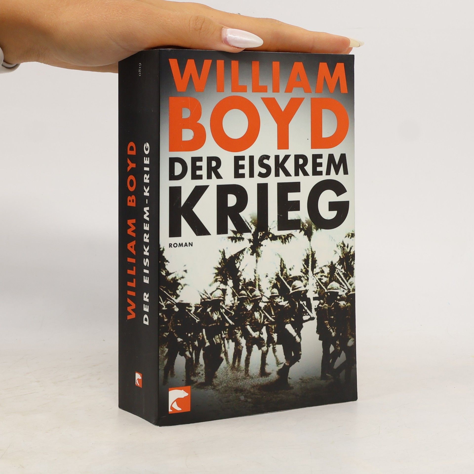 William Boyd Der Eiskrem-Krieg