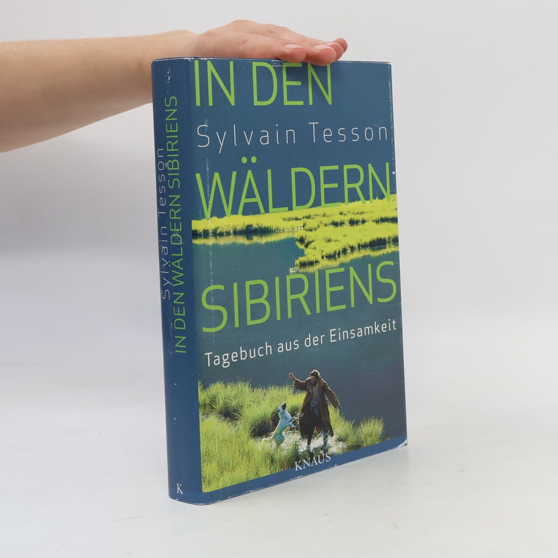 Sylvain Tesson In den Wäldern Sibiriens