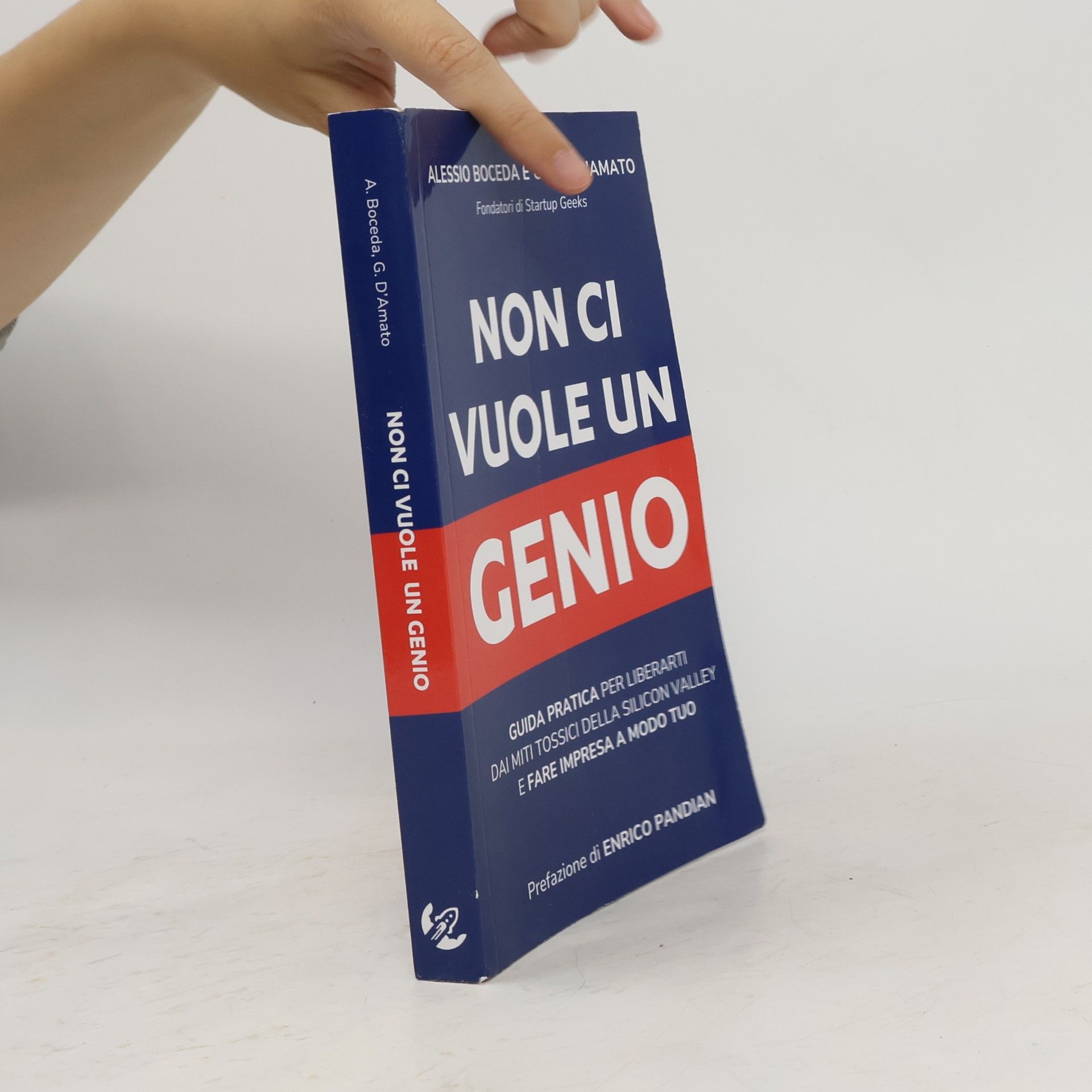 Non ci vuole un genio: Guida pratica per liberarti dai miti tossici della Silicon Valley e fare impresa a modo tuo