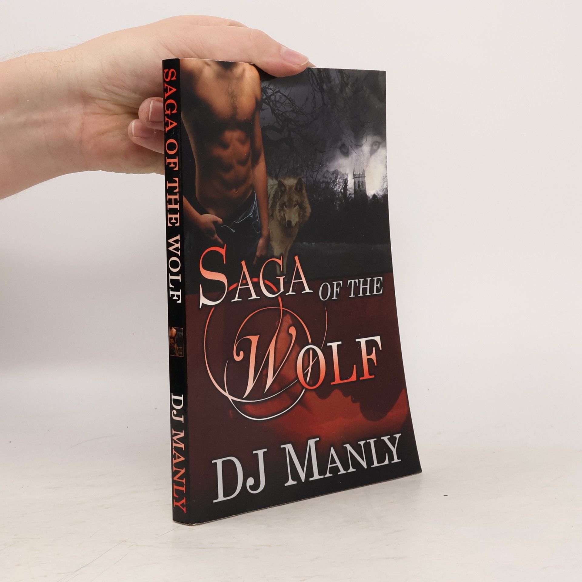 D. J. Manly Saga of the Wolf