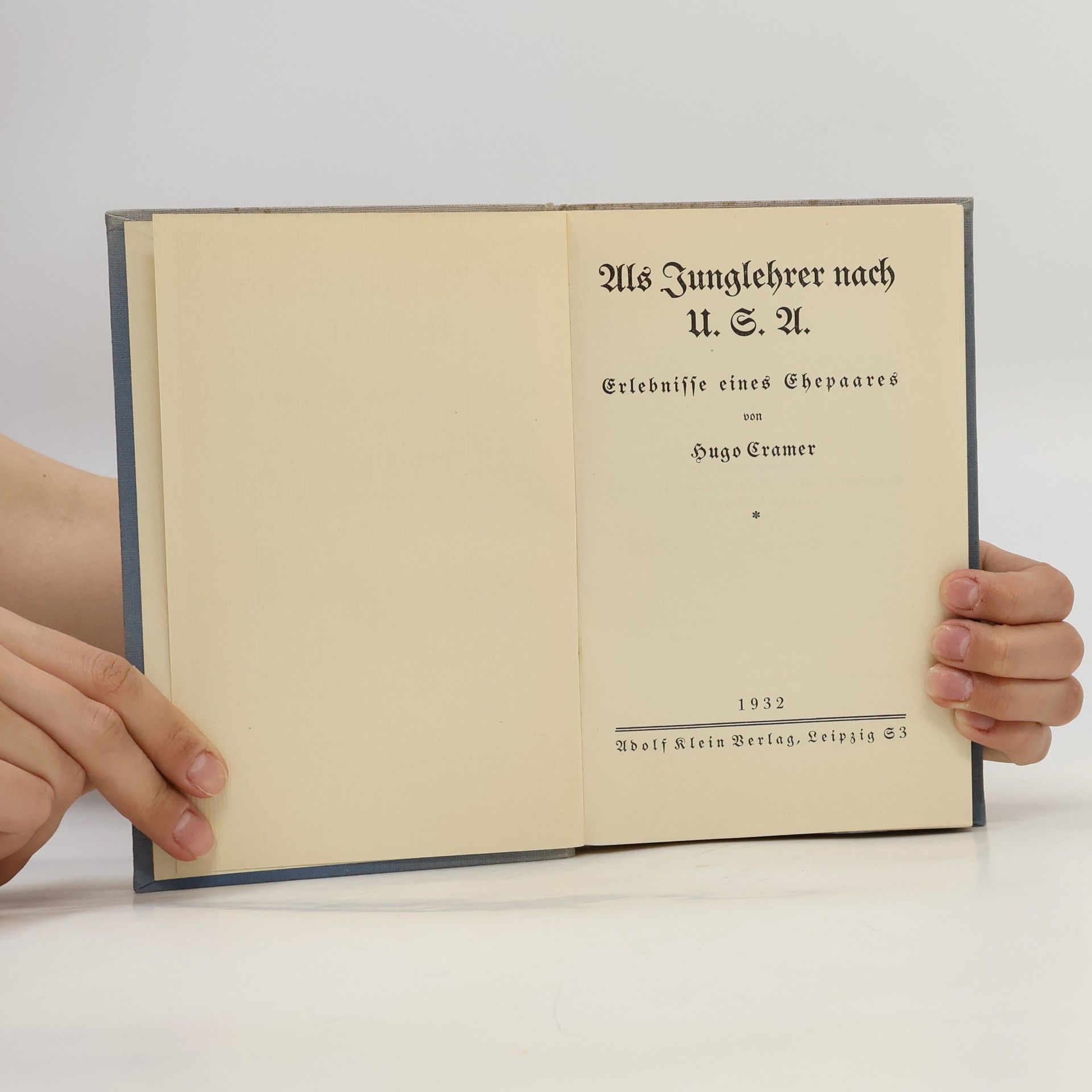 Hugo Cramer Als Junglehrer nach U. S. A.