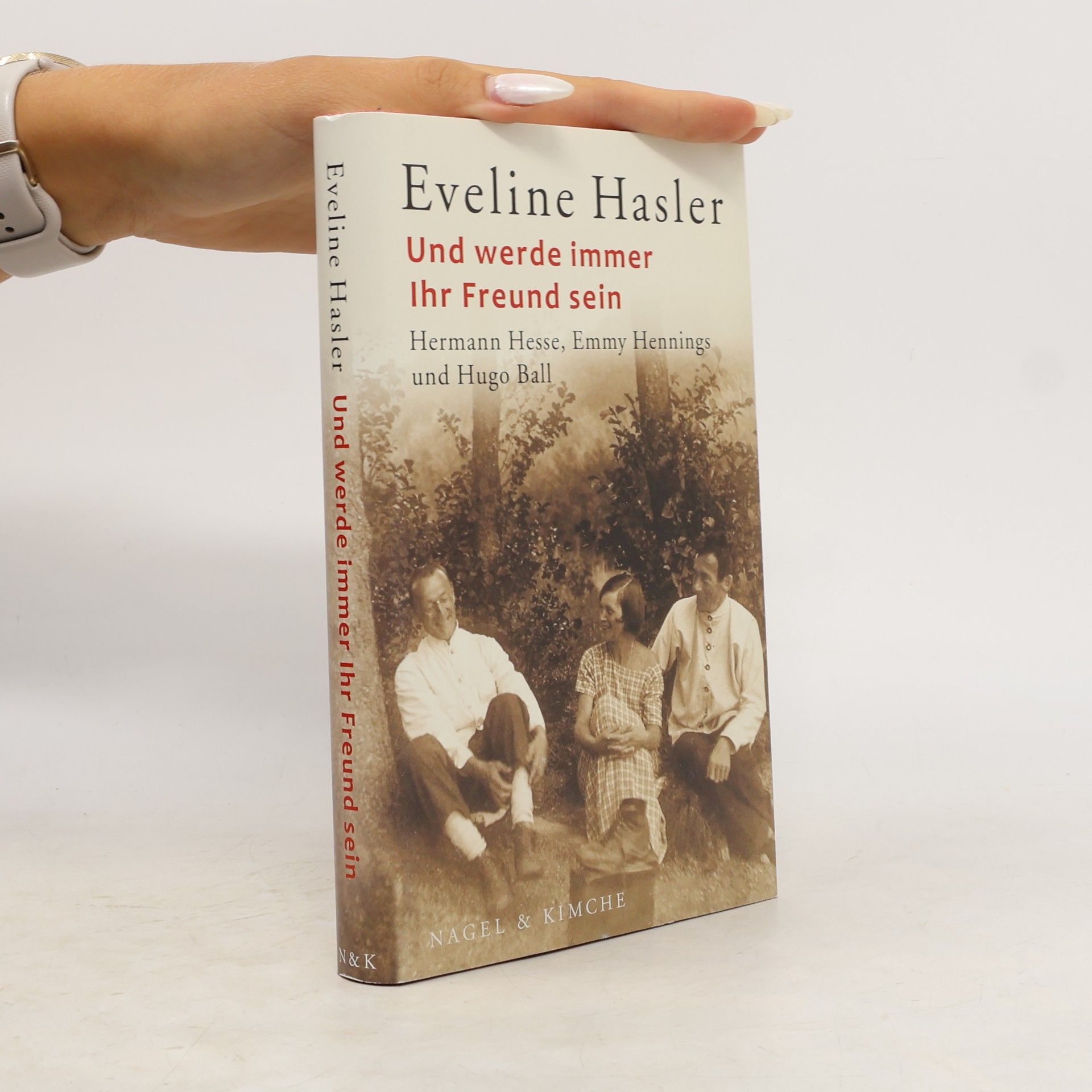 Eveline Hasler Und werde immer Ihr Freund sein