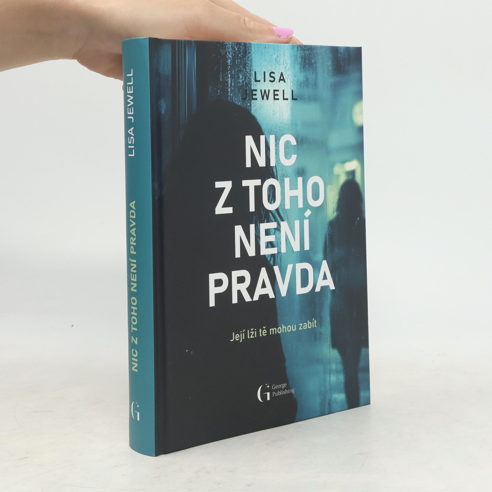 Lisa Jewell Nic z toho není pravda