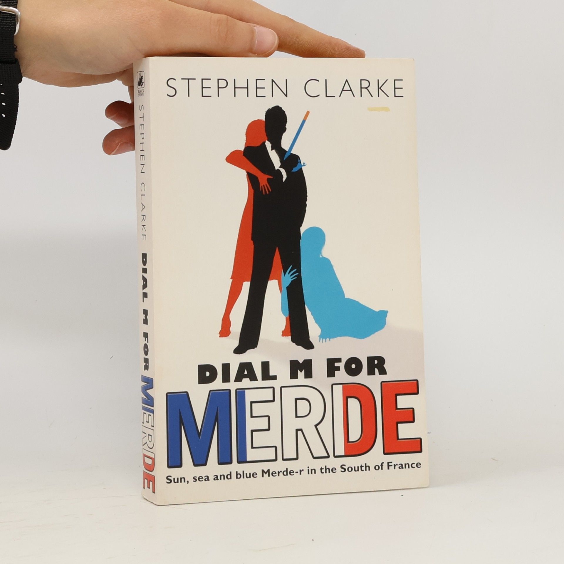 Stephen Clarke Dial M for Merde