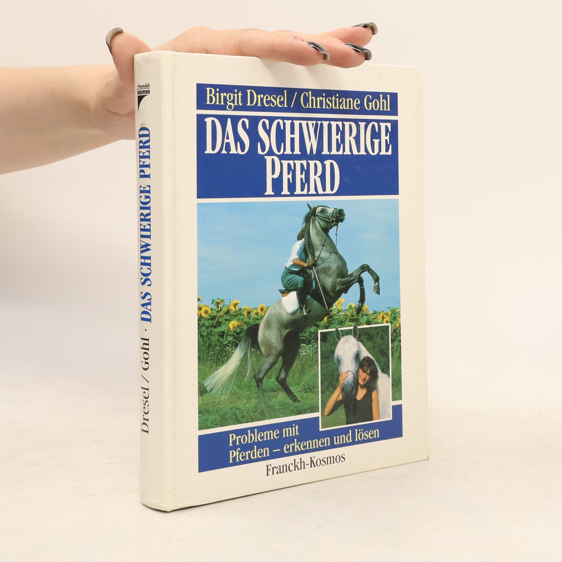 Birgit Dresel Das schwierige Pferd