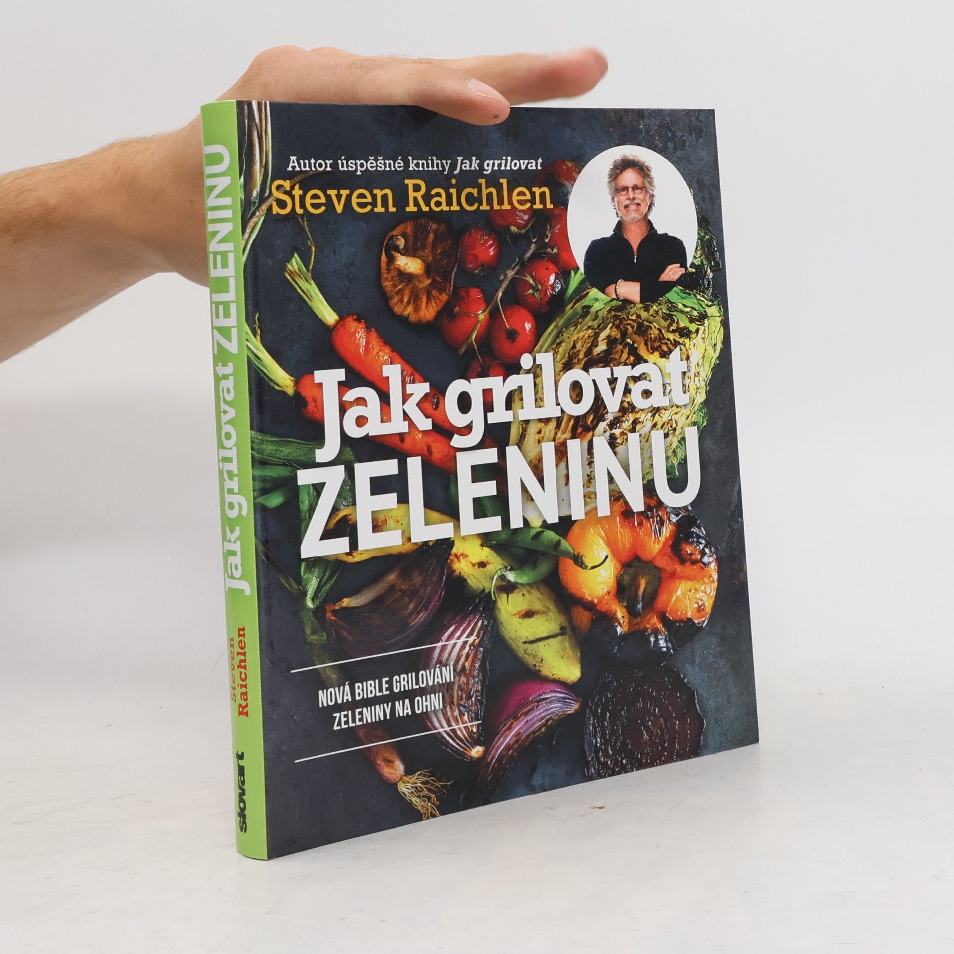 Jak grilovat zeleninu : nová bible grilování zeleniny na ohni