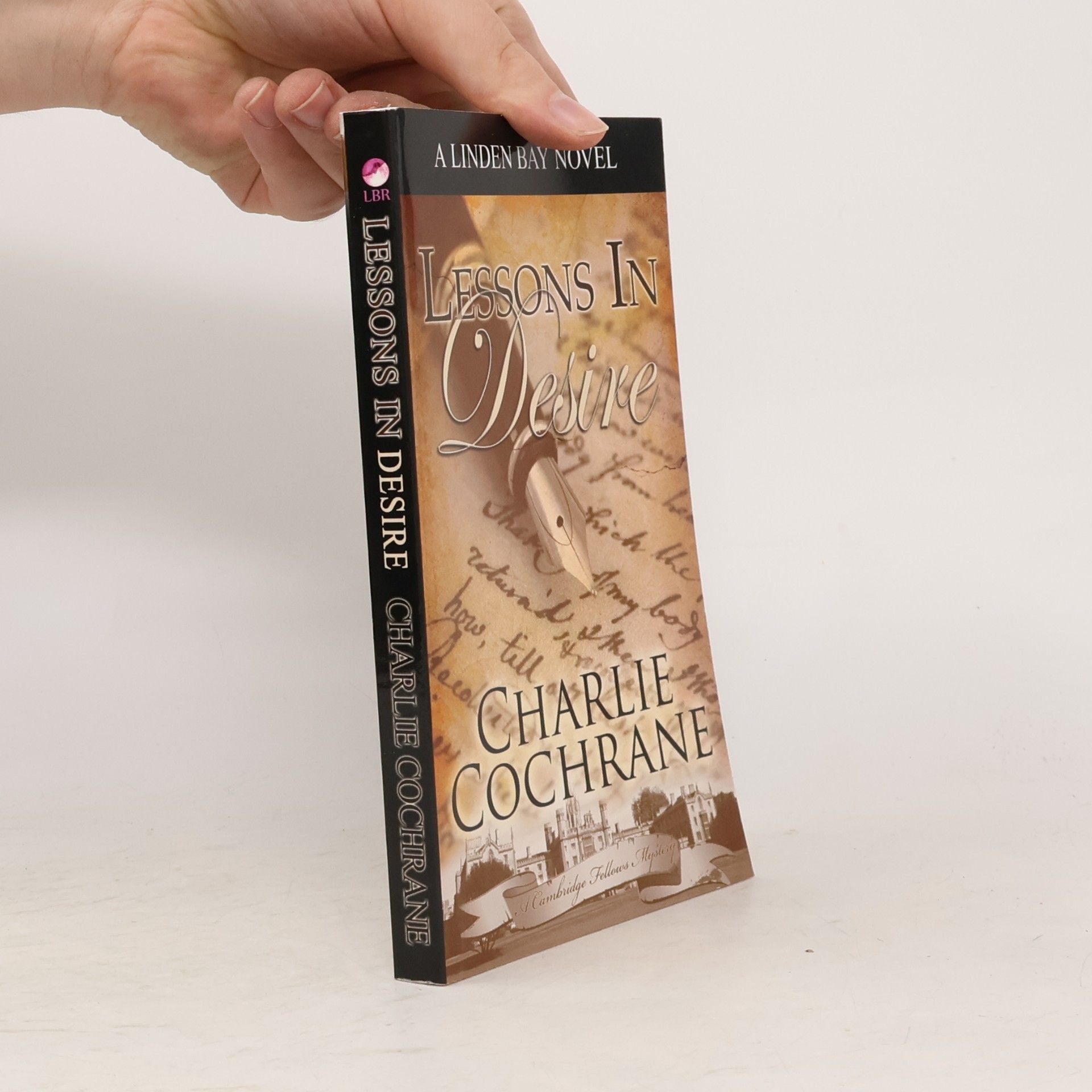 Charlie Cochrane A Linden Bay Novel: Lessons in Desire