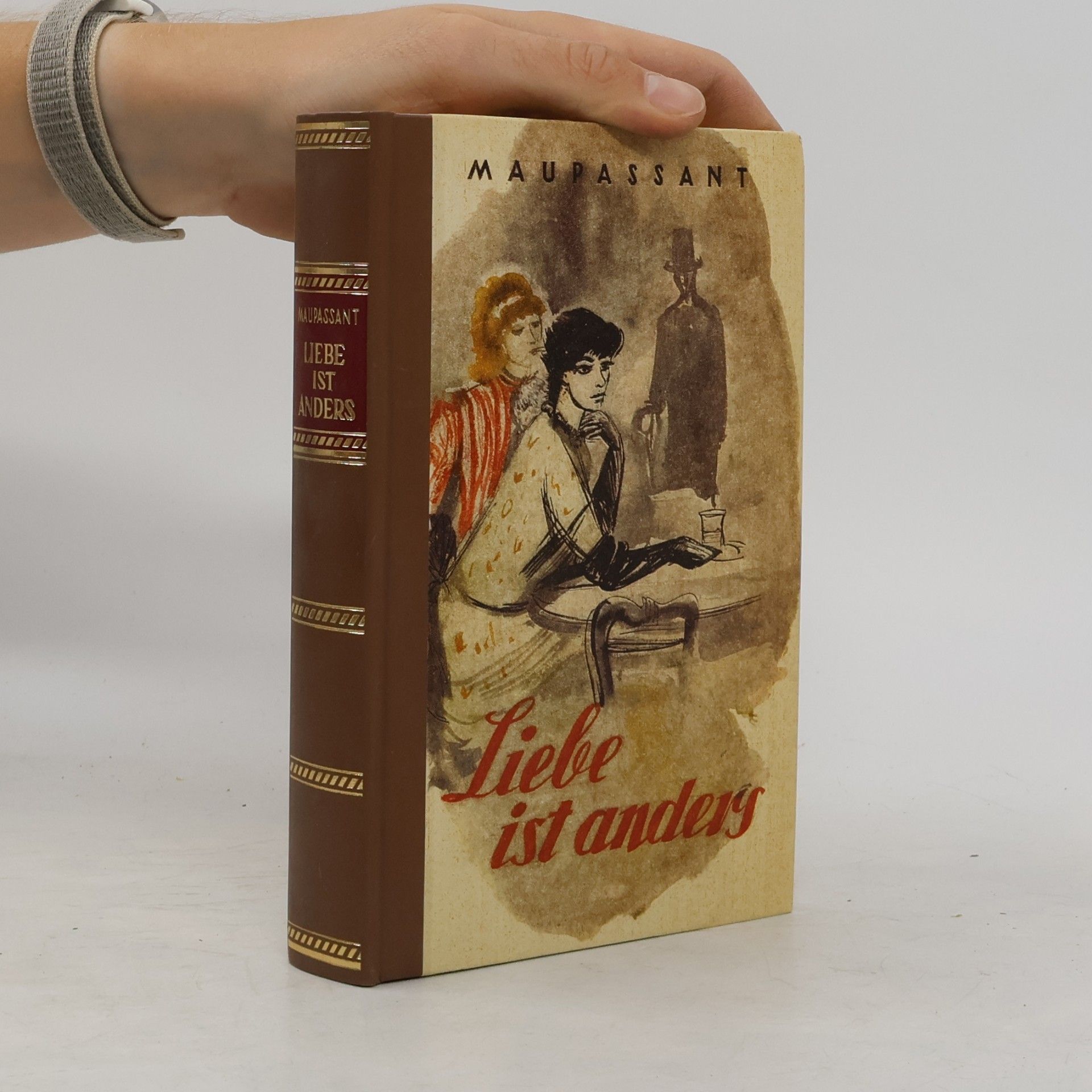 Guy de Maupassant Liebe ist Anders