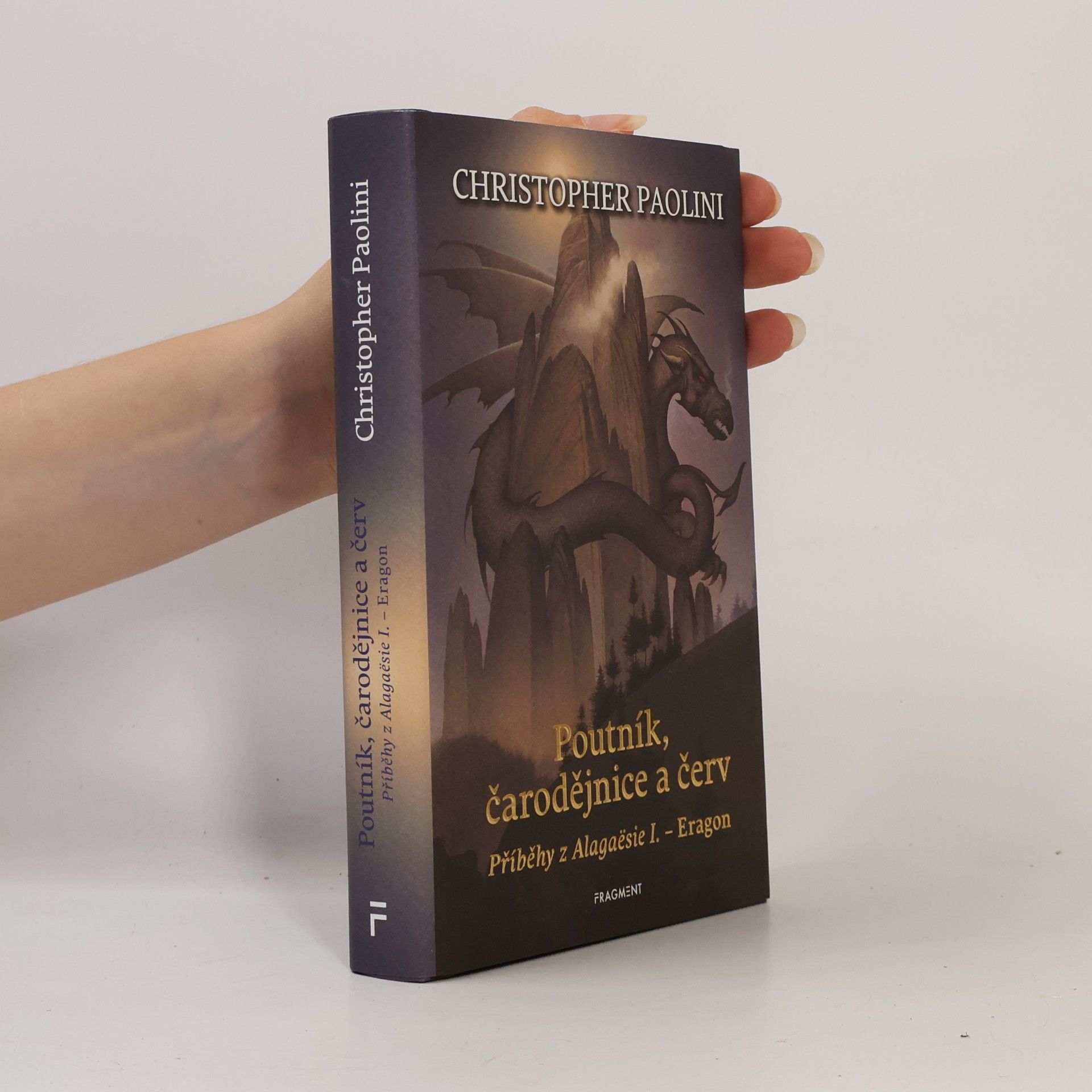 Christopher Paolini Poutník, čarodějnice a červ. Příběhy z Alagaësie I. - Eragon