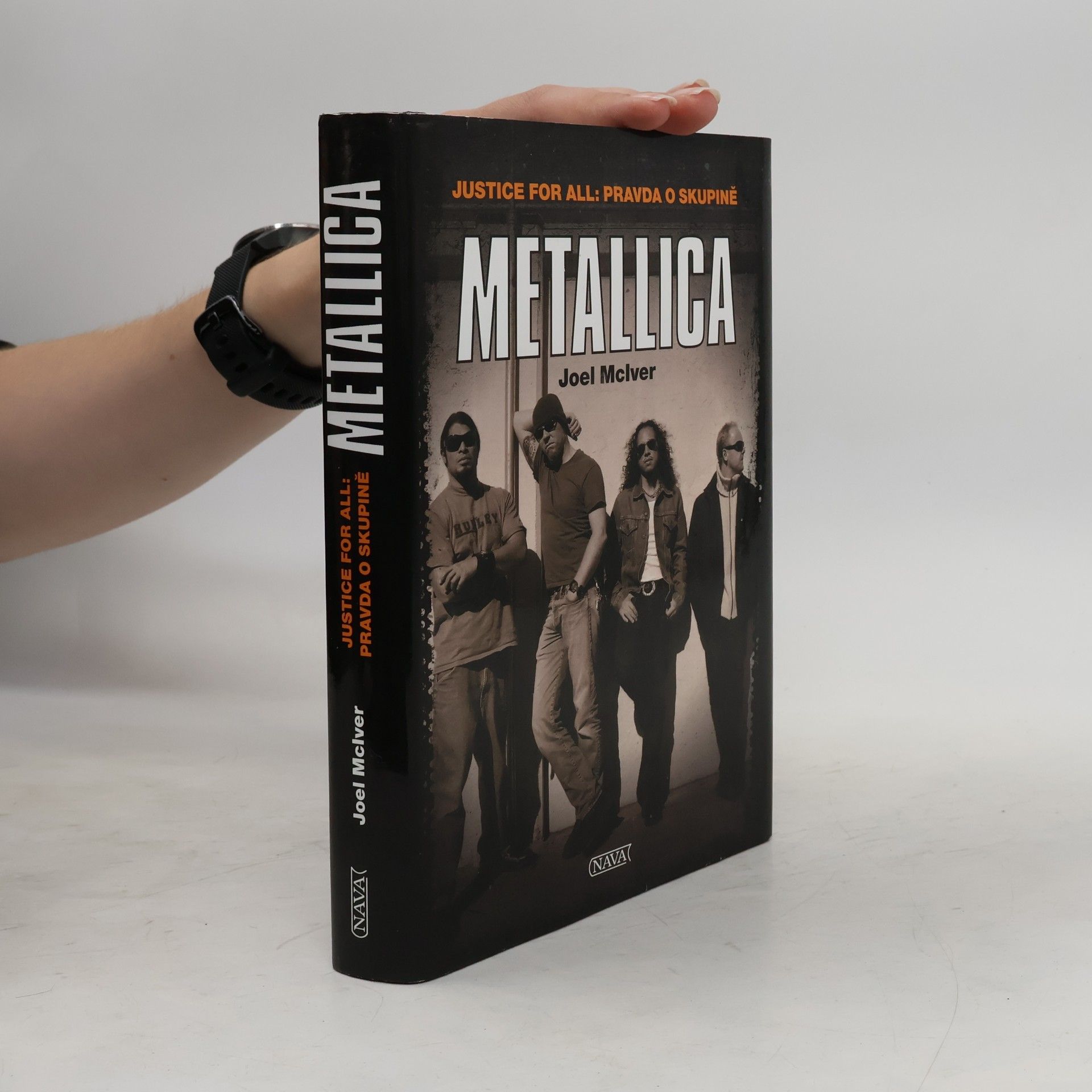 Joel McIver Metallica: Justice for all: pravda o skupině