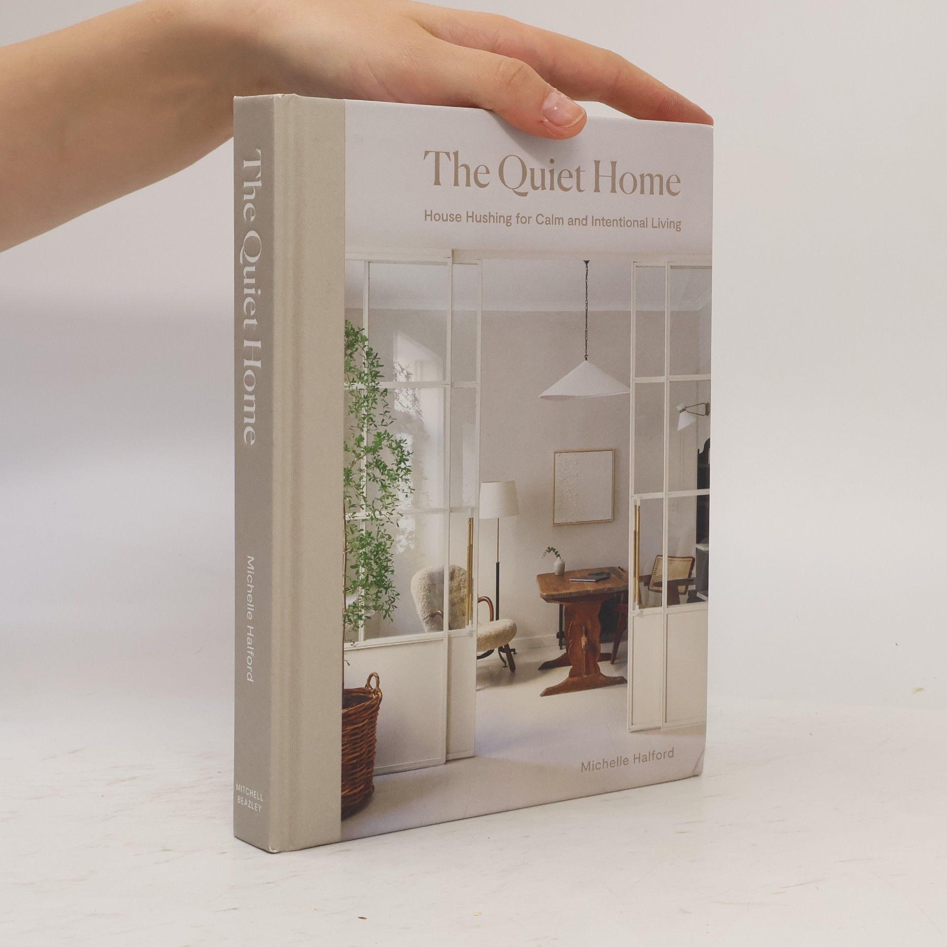 Michelle Halford The Quiet Home: House Hushing for Calm and Intentional Living