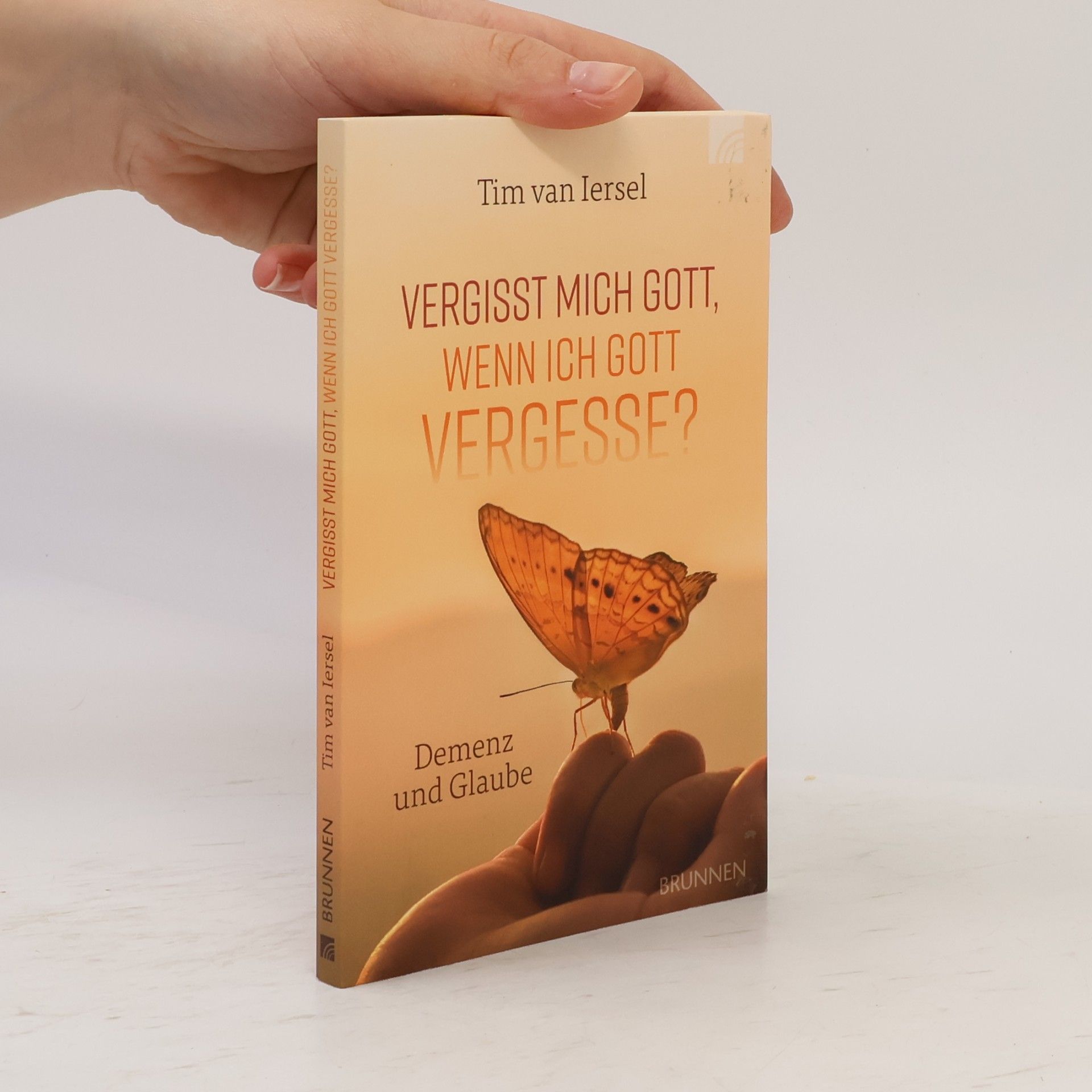Tim Van Iersel Vergisst mich Gott, wenn ich Gott vergesse?