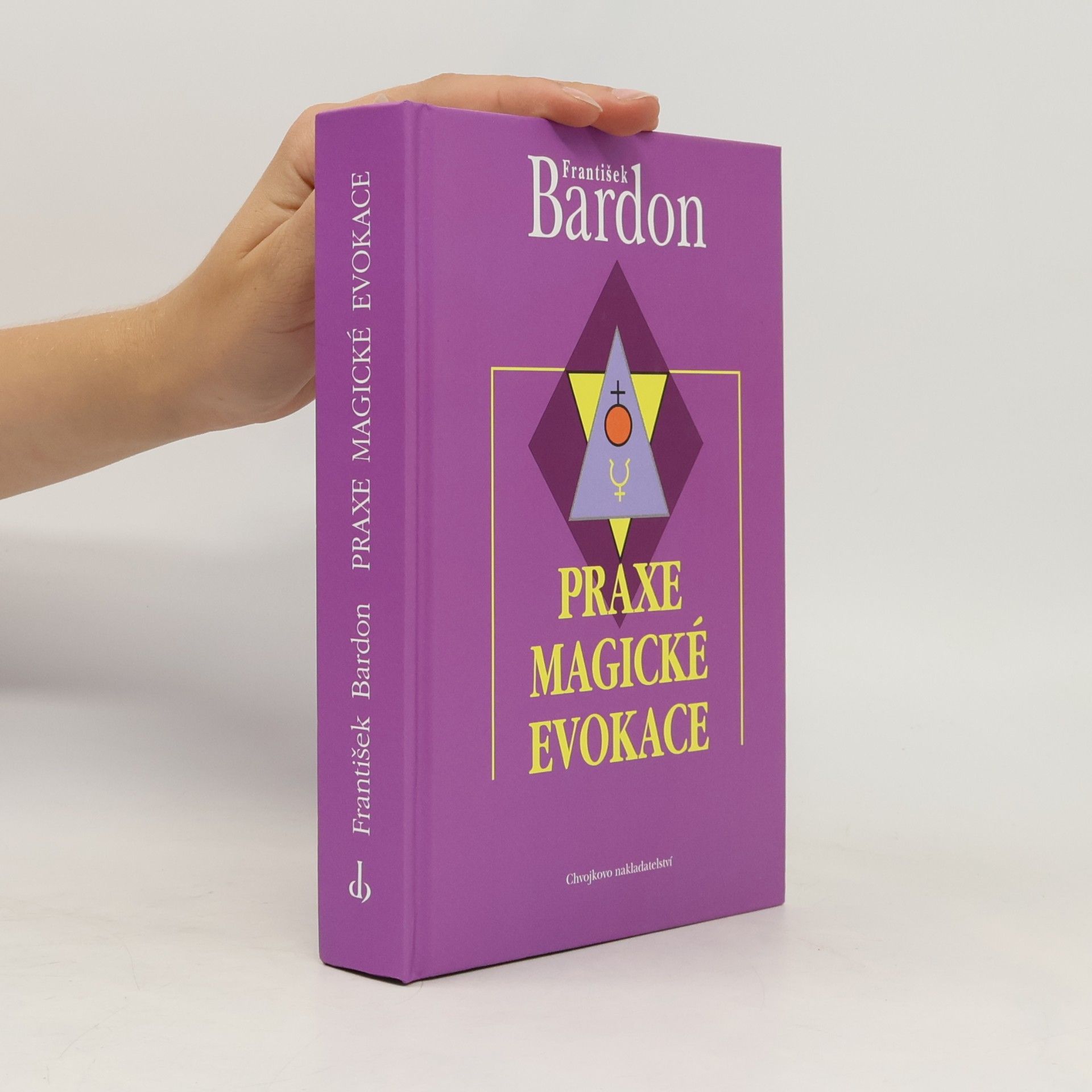 František Bardon Praxe magické evokace