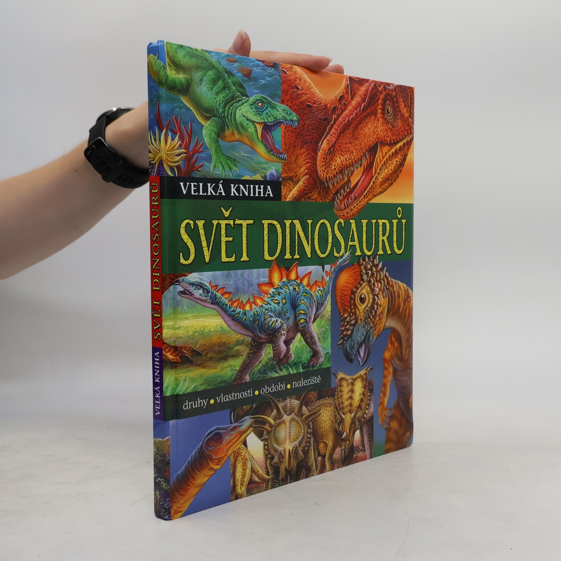 Francisco Arredondo Velká kniha. Svět dinosaurů