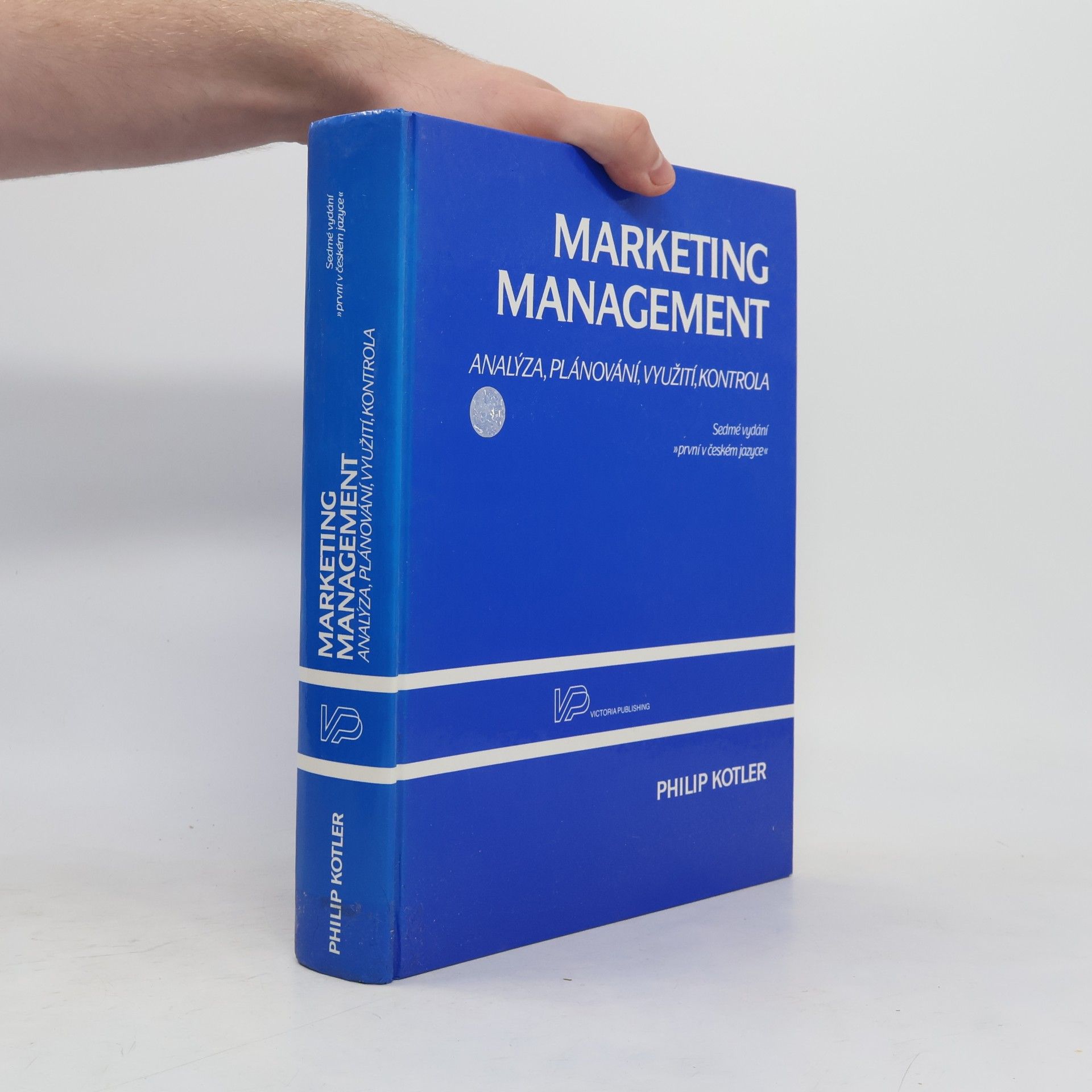 Philip Kotler Marketing management. Analýza, plánování realizace a kontrola