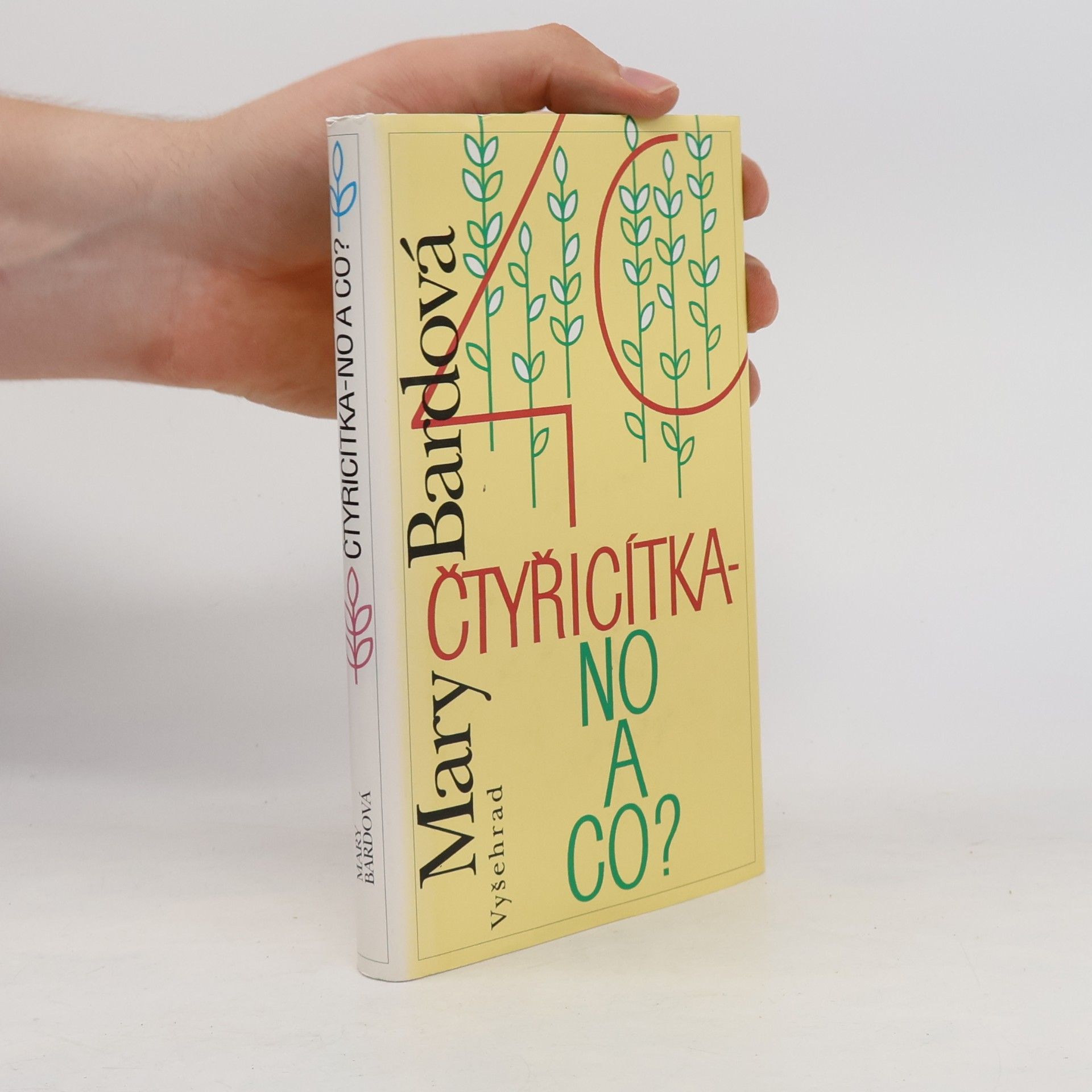 Mary Bard Čtyřicítka - no a co?