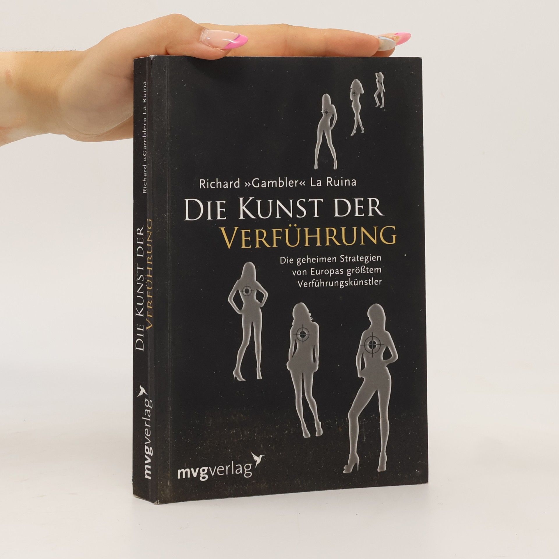 Richard »Gambler« La Ruina Die Kunst der Verführung