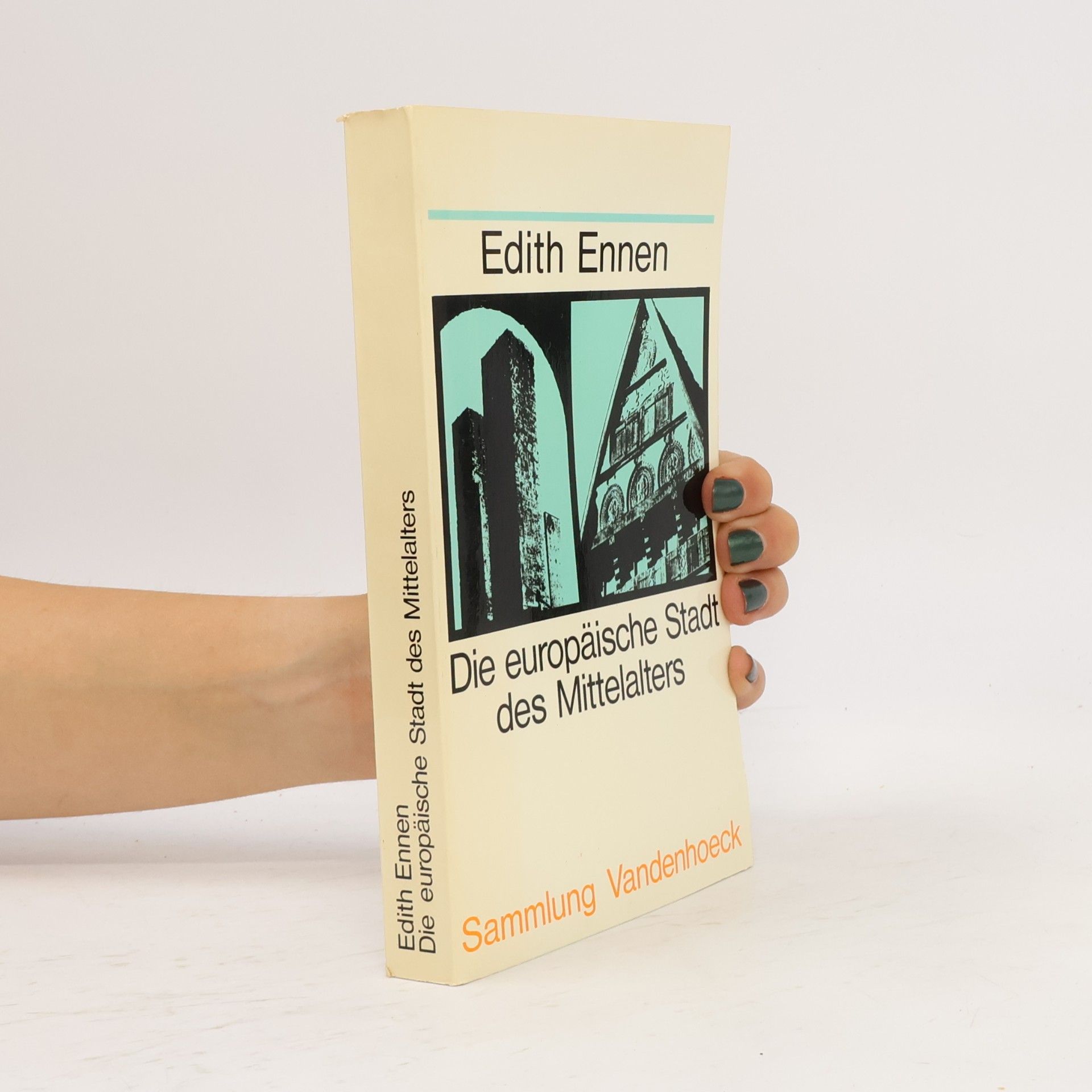 Edith Ennen Die europäische Stadt des Mittelalters