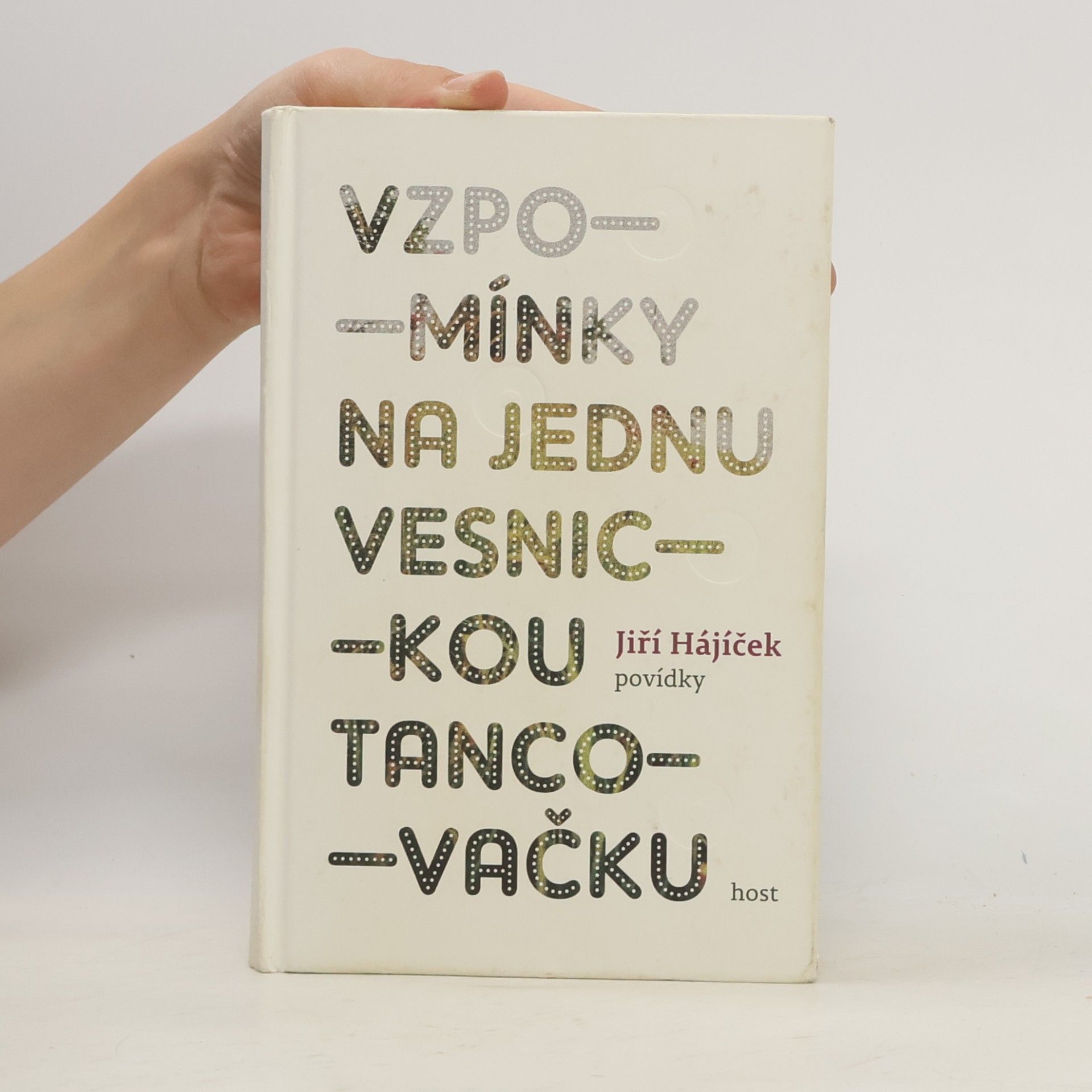 Jiří Hájíček Vzpomínky na jednu vesnickou tancovačku