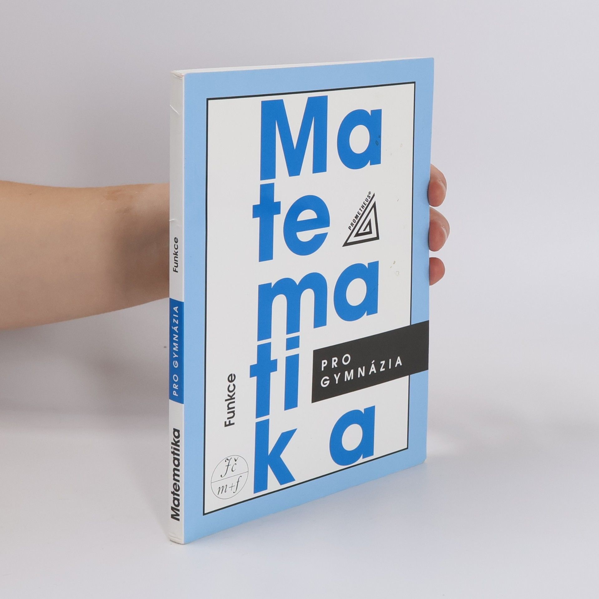 Oldřich Odvárko Matematika pro gymnázia. Funkce
