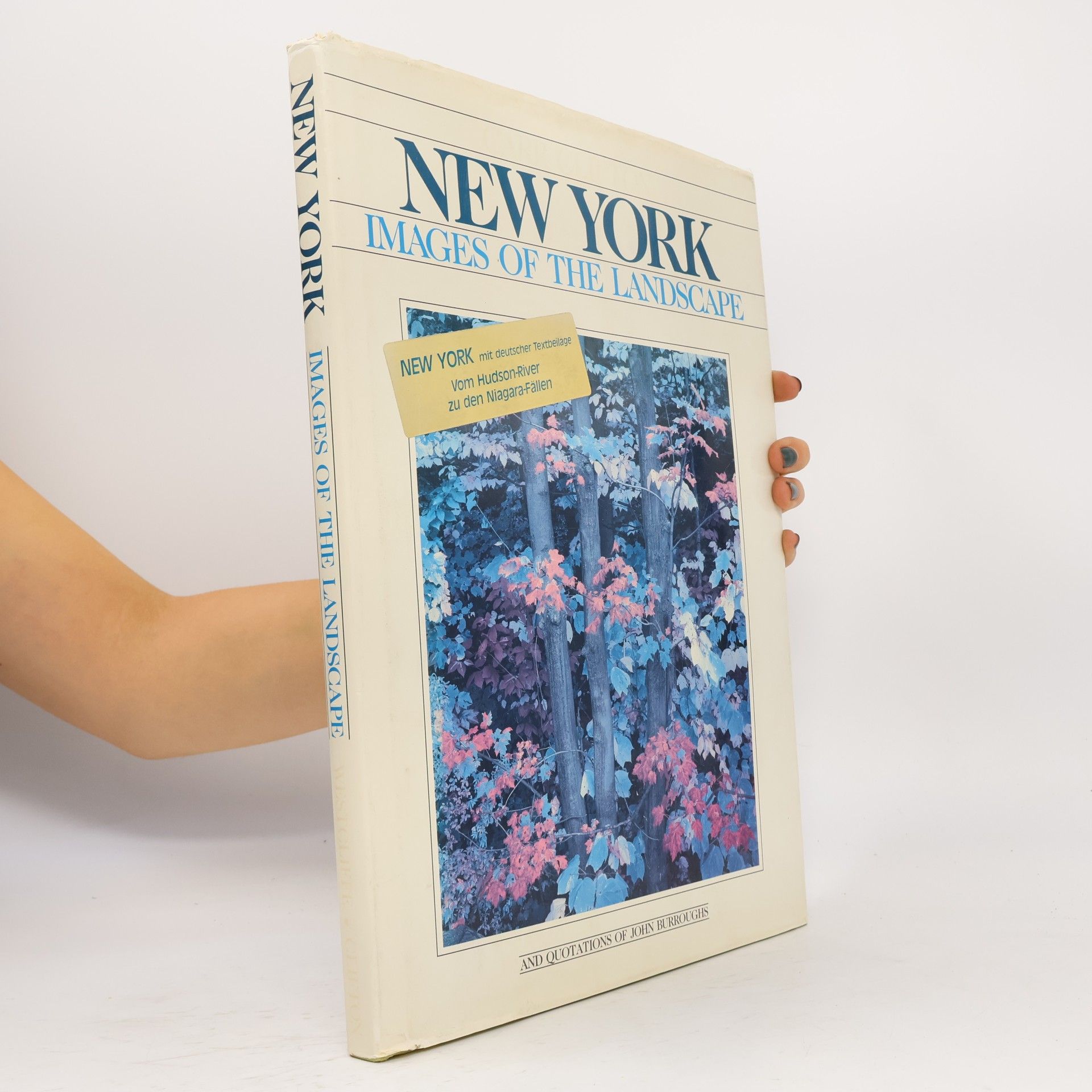 John Burroughs New York, Images of the Landscape: Mit deutscher Textbeilage: Vom Hudson-River zu den Niagara-Fällen