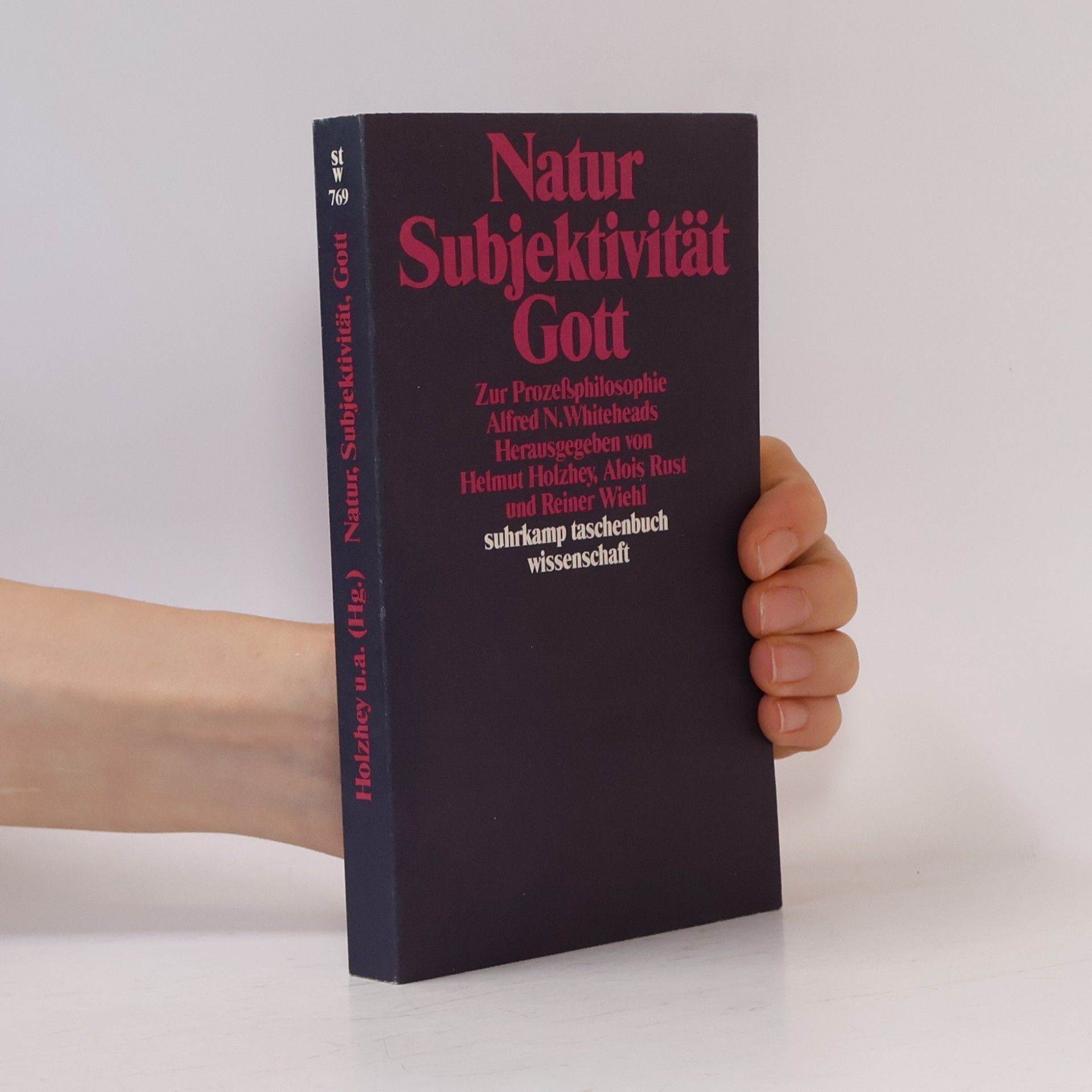 Alois Rust Suhrkamp Taschenbuch Wissenschaft - 769: Natur, Subjektivität, Gott