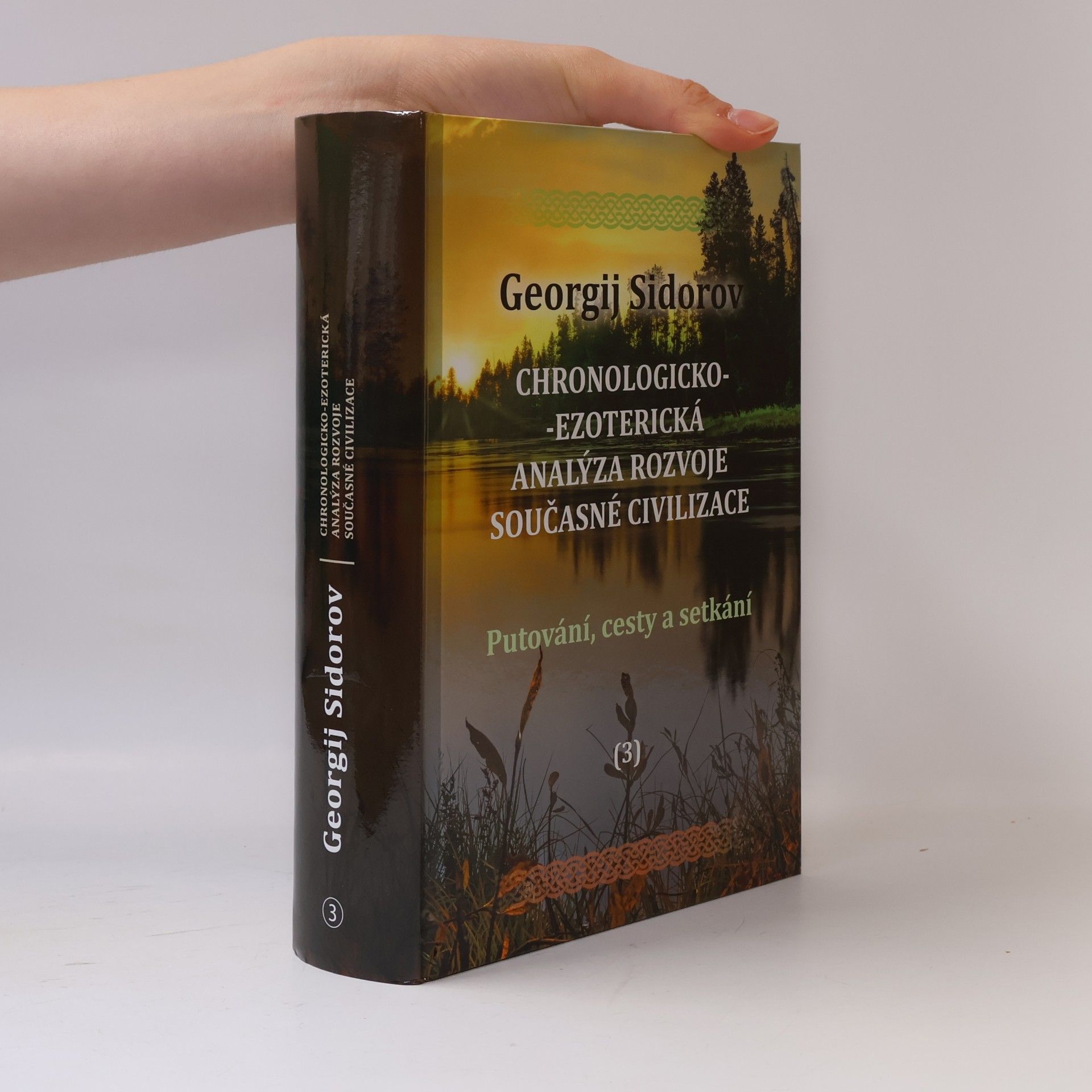 Georgij Alexejevič Sidorov Chronologicko-ezoterická analýza rozvoje