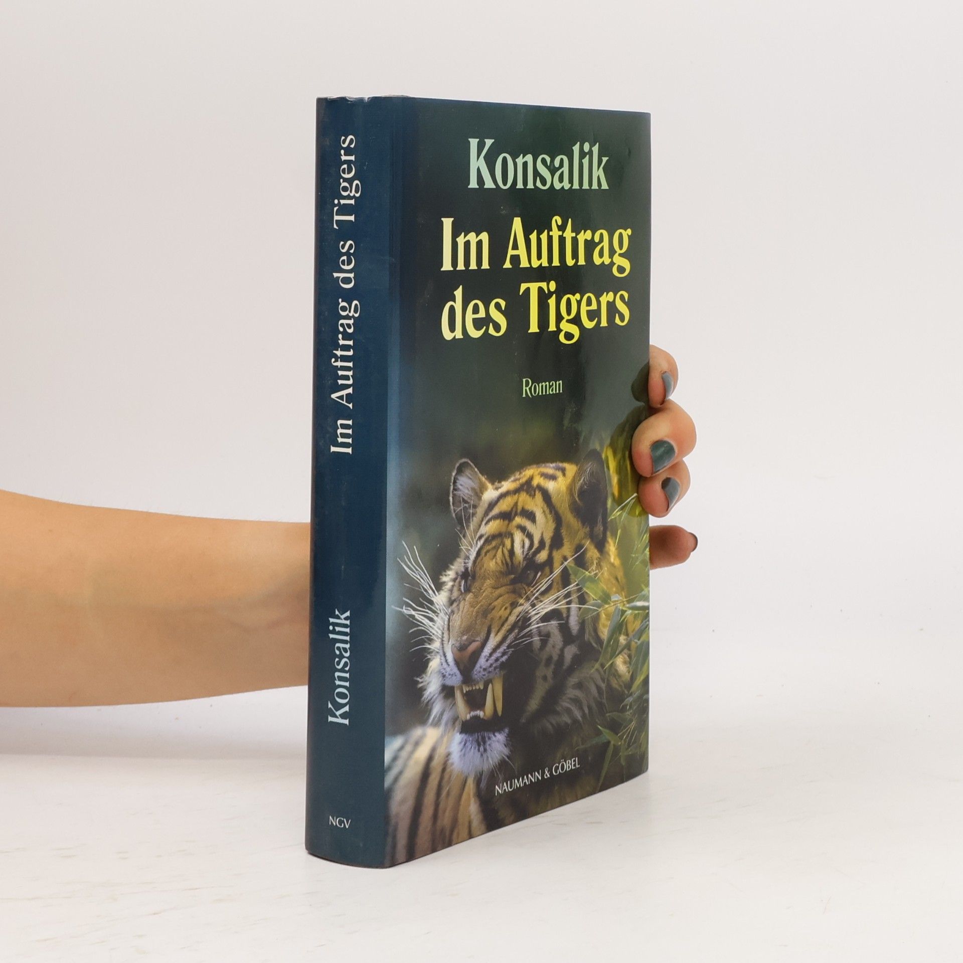 Heinz Günther Konsalik Im Auftrag des Tigers