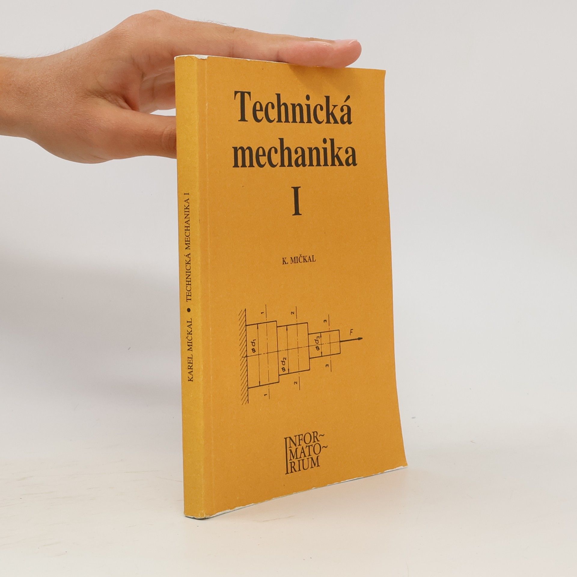 Karel Mičkal Technická mechanika I