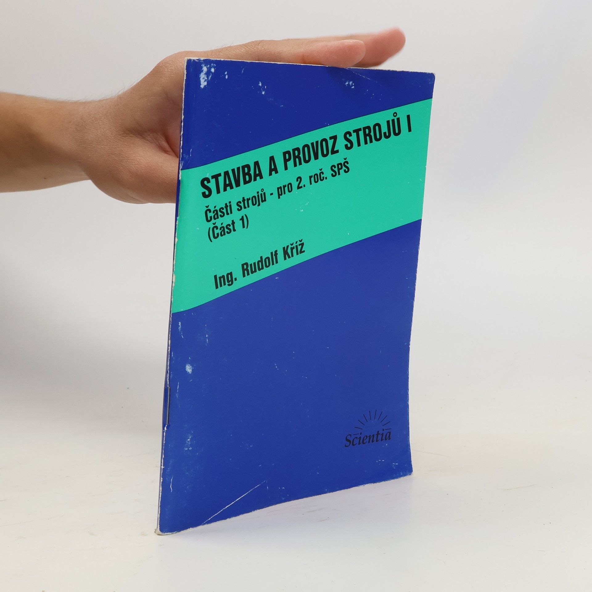 Rudolf Kříž Stavba a provoz strojů I