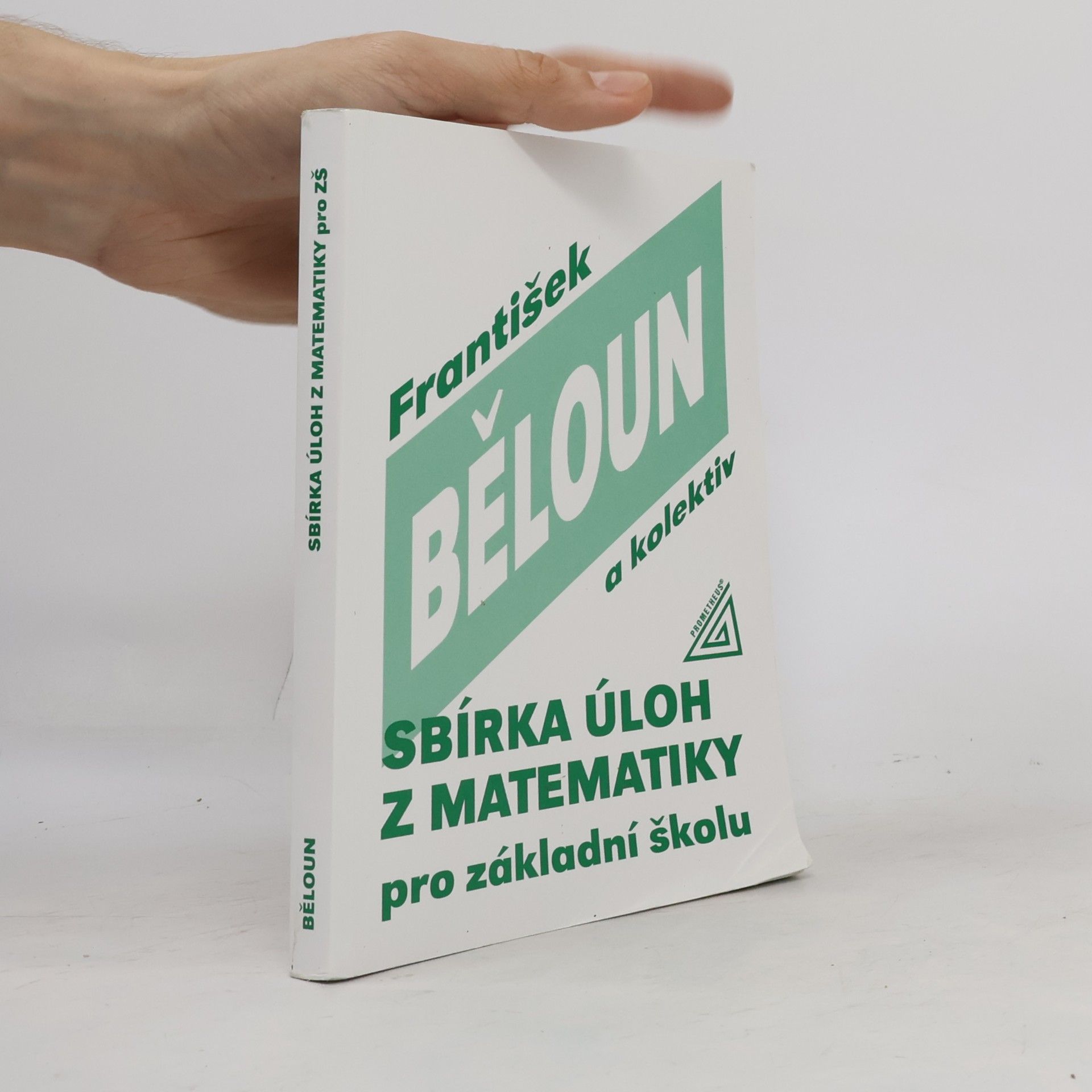 František Běloun Sbírka úloh z matematiky pro základní školu