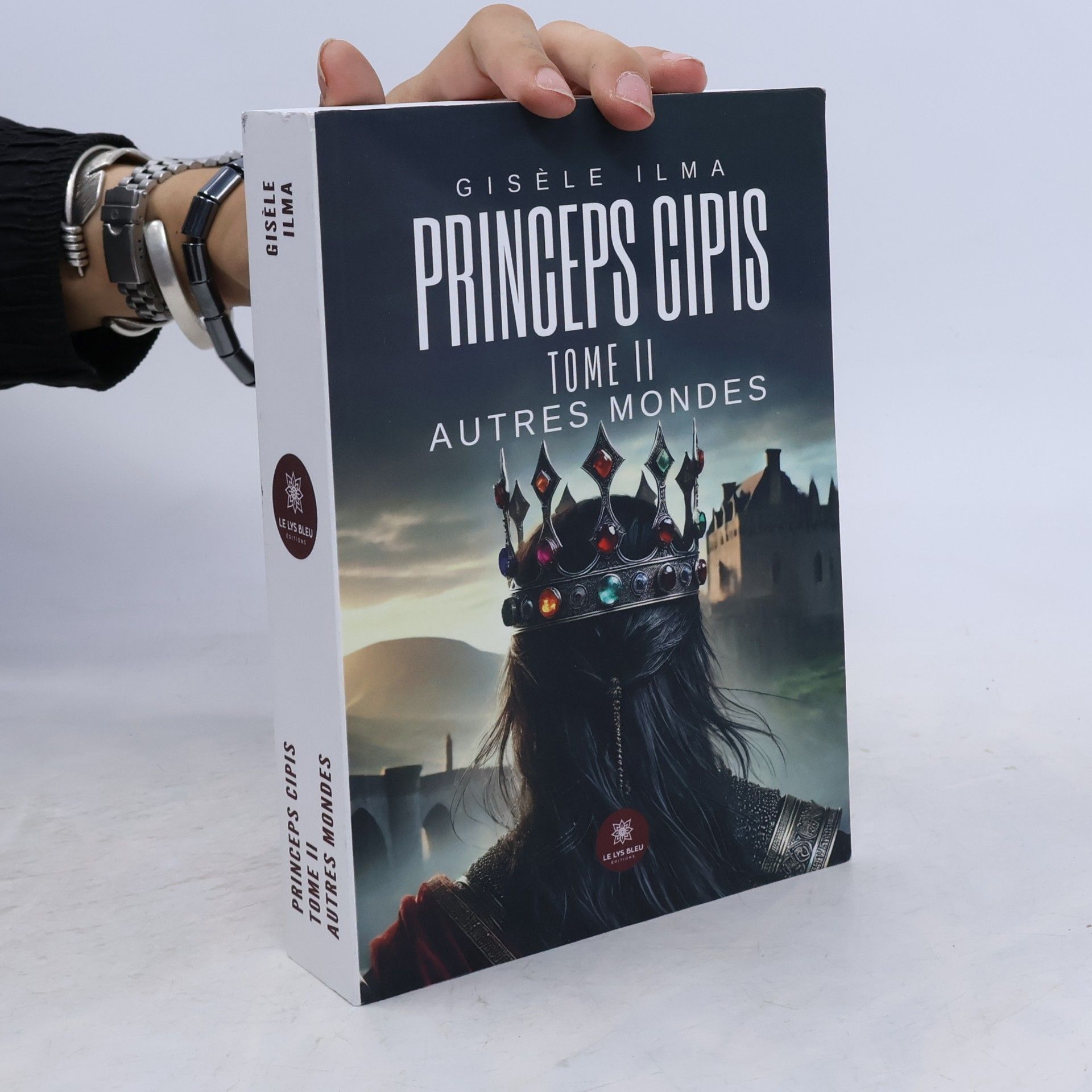 Ilma, Gisèle Princeps cipis: Tome II : Autres mondes