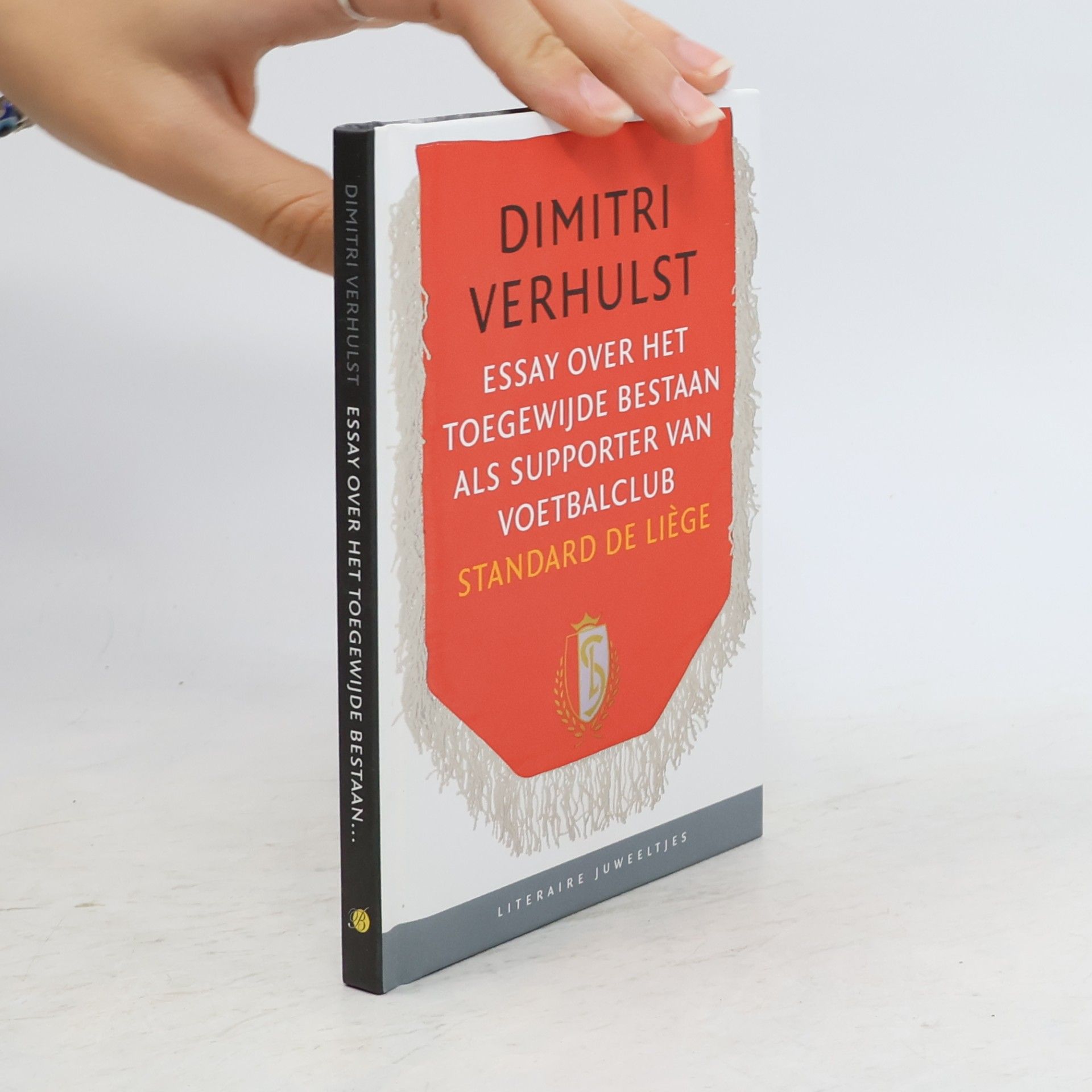 Dimitri Verhulst Essay over het toegewijde bestaan als supporter van voetbalclub Standard de Liège